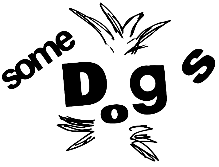 Some Dogs