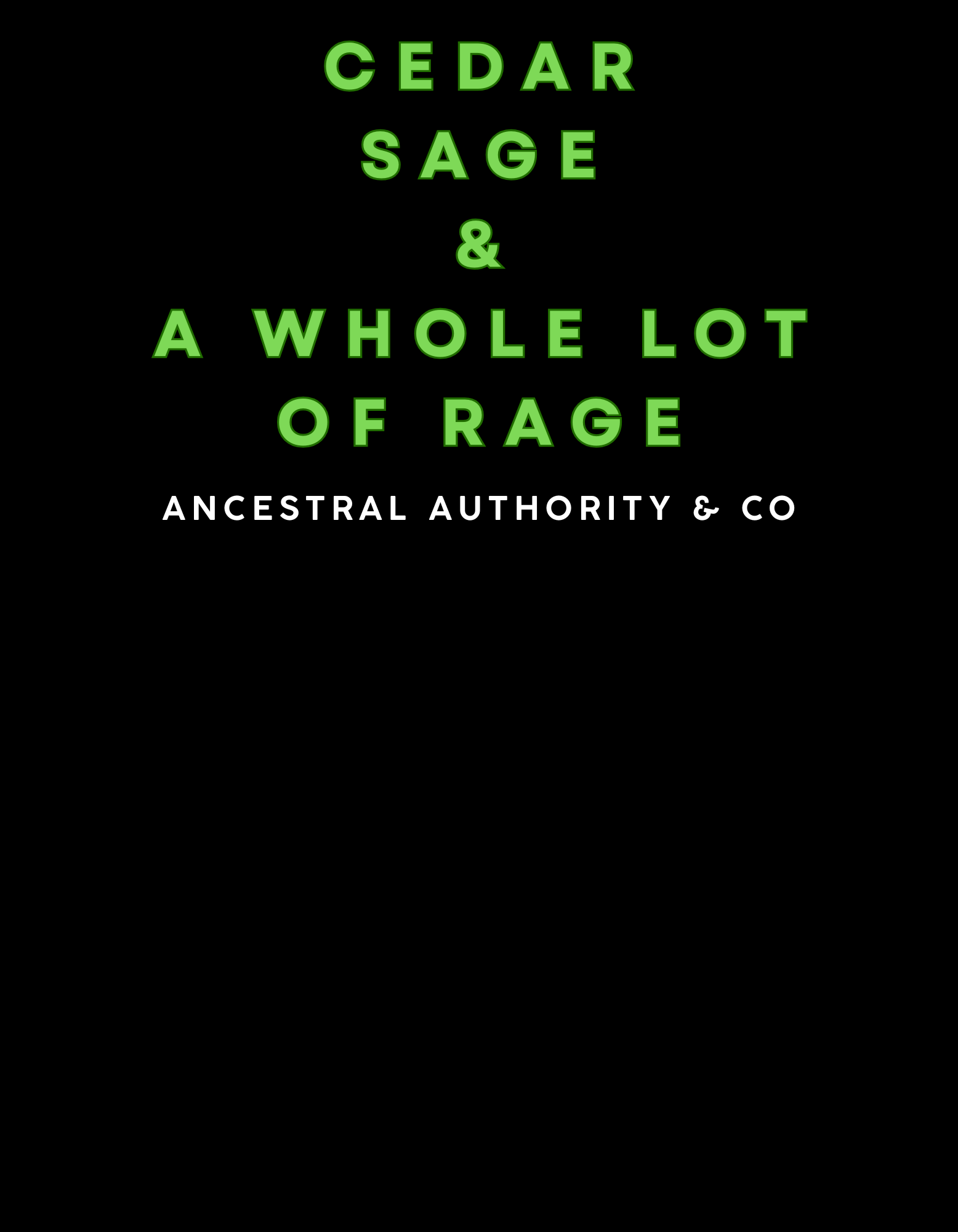 CEDAR, SAGE, & A WHOLE LOT OF RAGE HOODIE