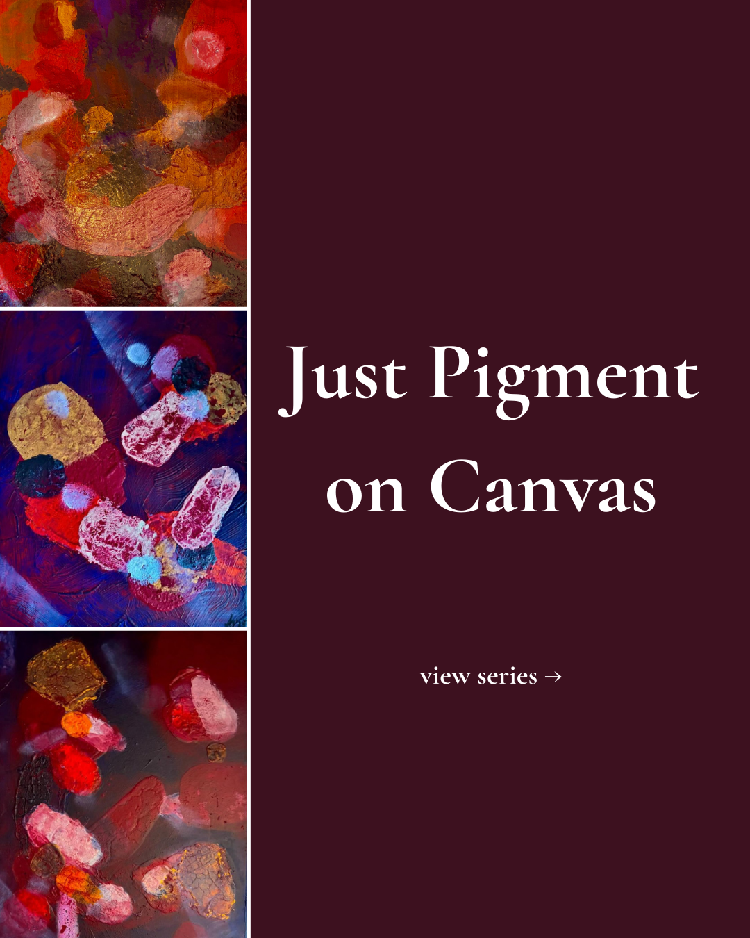 Just Pigment on Canvas