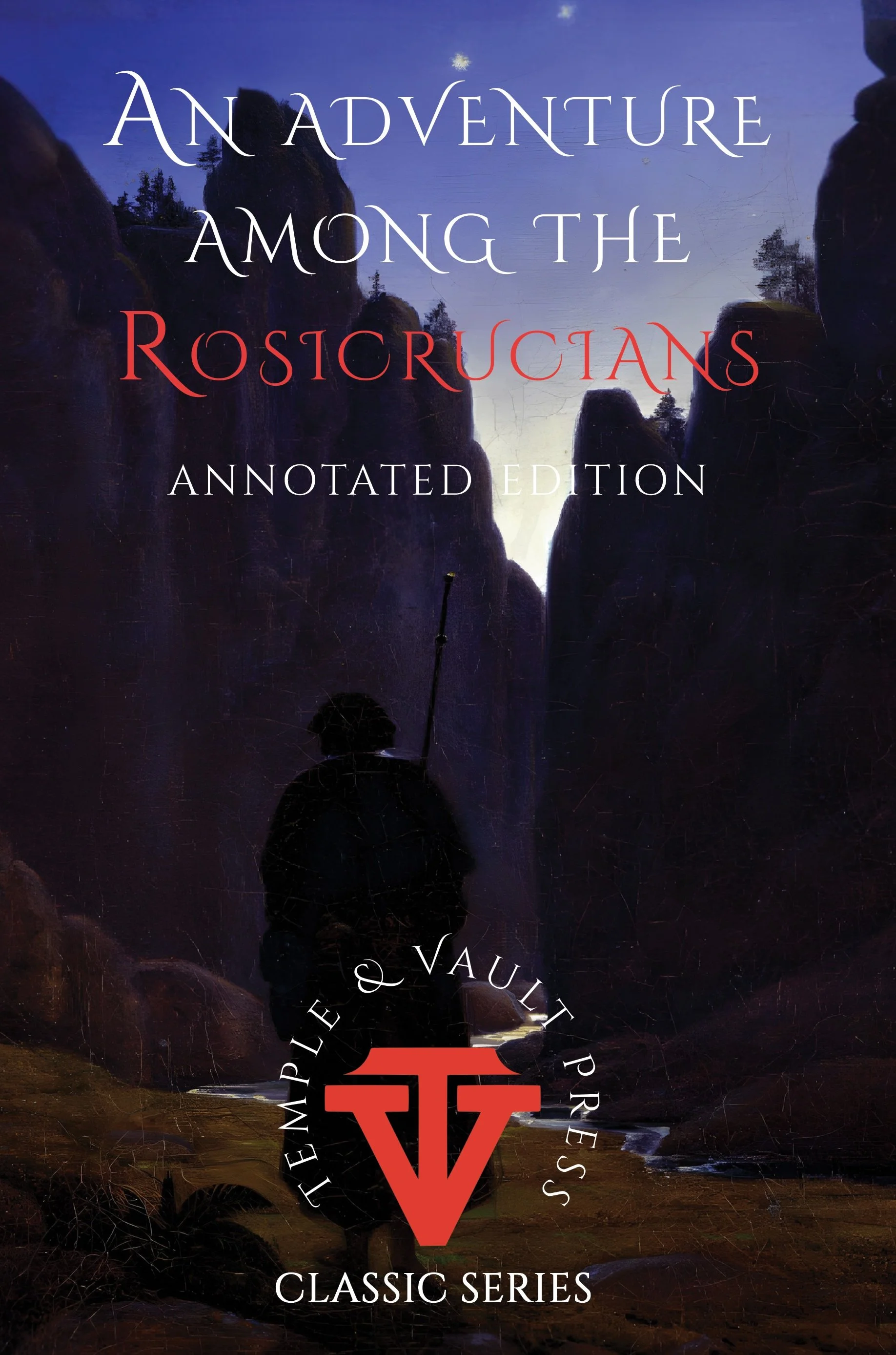 An Adventure Among the Rosicrucians: Annotated Edition (T&V classic series) (ePub)