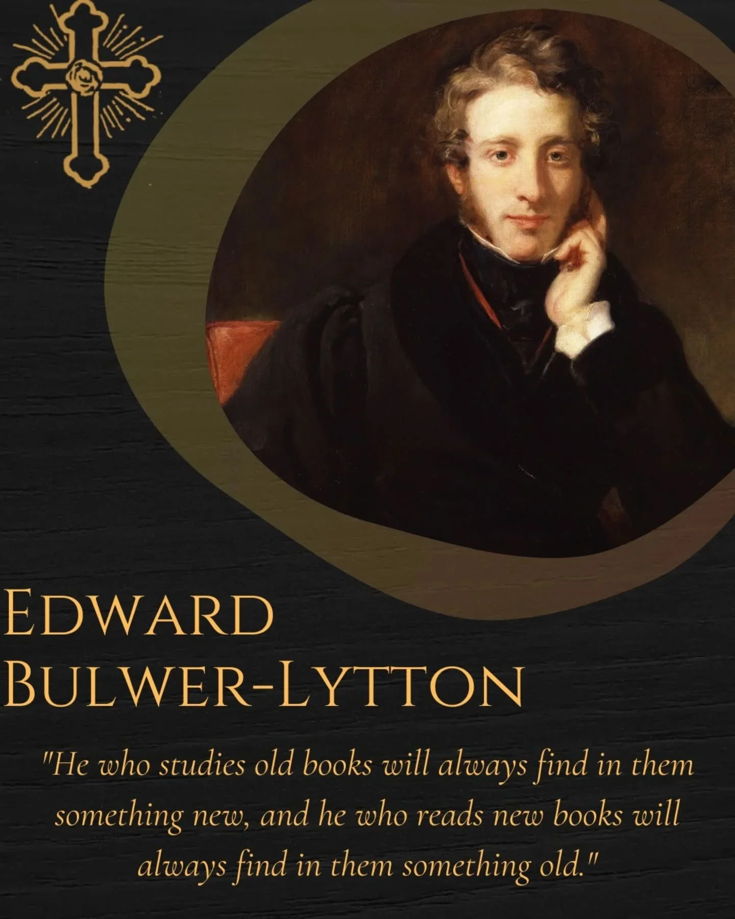 Recently, I came across this quote from Edward Bulwer-Lytton while reading through some of his works. I'm sure Bulwer-Lytton was thinking about the timelessness of wisdom when he penned this, but I couldn't help but reflect upon how we can also find 