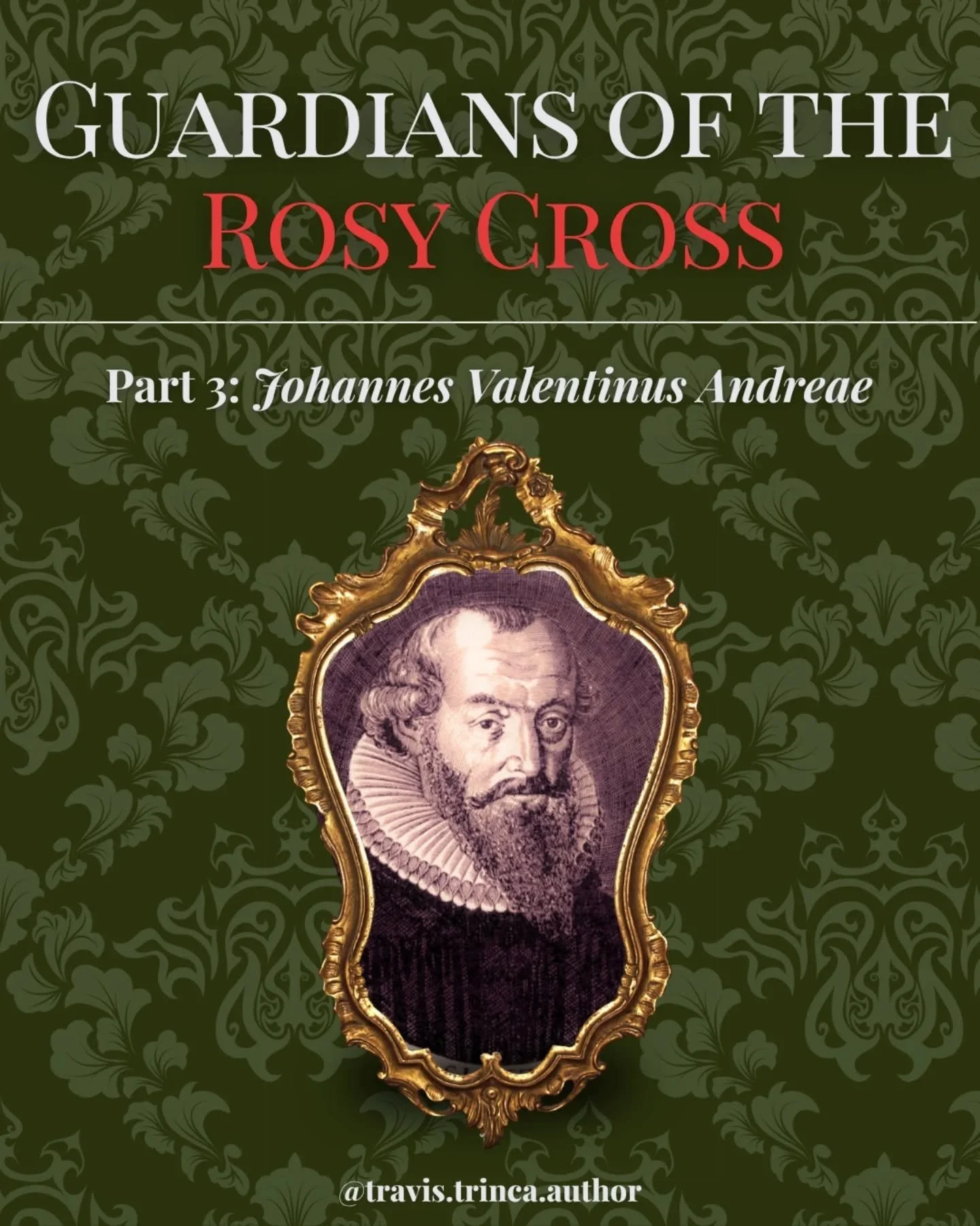 🌹 Guardians of the Rosy Cross - Part 3 🌹

The mysterious Lutheran theologian at the centre of one of the world's greatest legends.

Many have claimed Johannes Valentinus Andreae to be one of the hidden architects behind the Rosicrucian source works