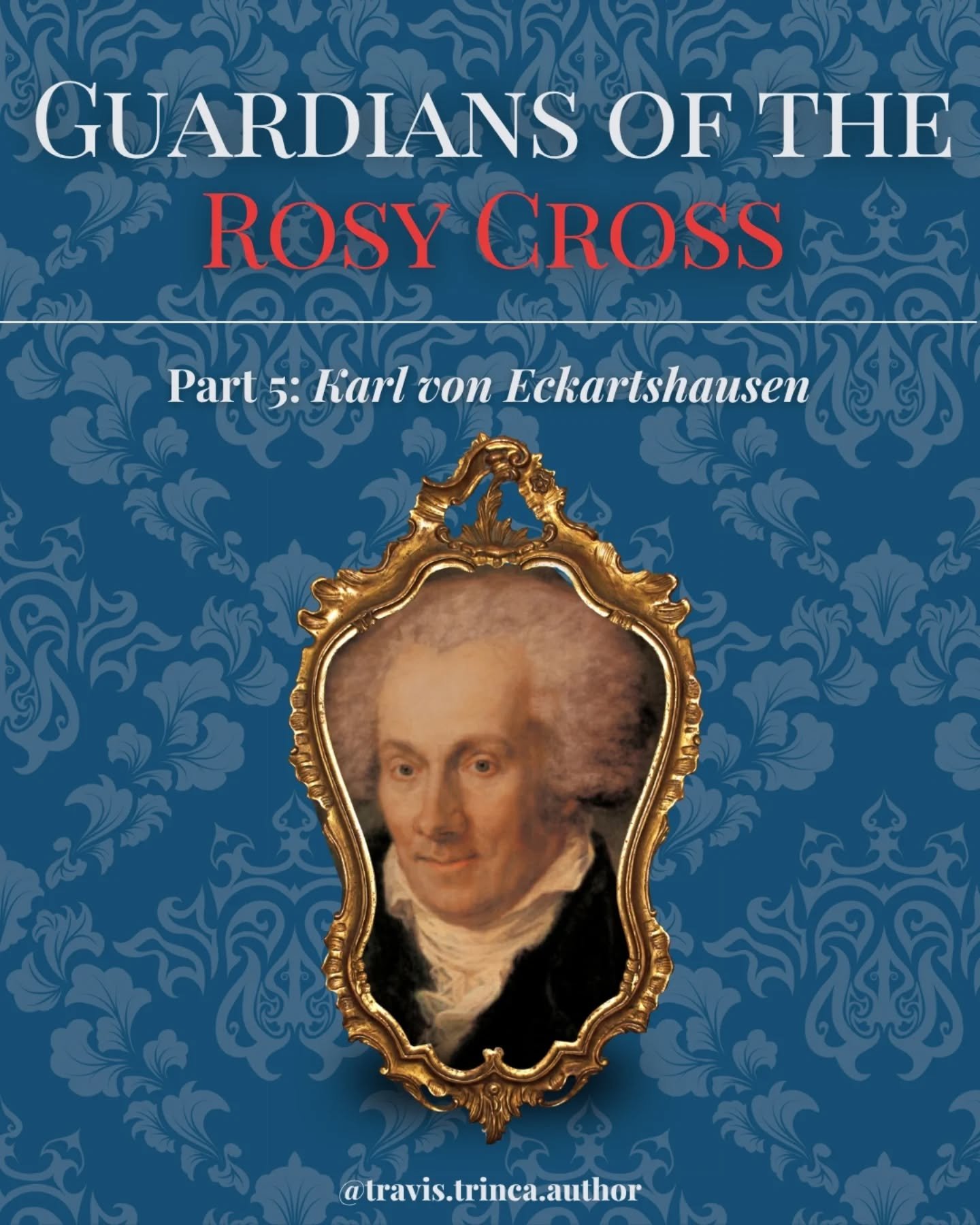 🌹 Guardians of the Rosy Cross - Part 5🌹 

Part 5 of the Guardians of the Rosy Cross series explores Karl von Eckartshausen (1752&ndash;1803), a Catholic mystic and philosopher of Enlightenment-era Bavaria. Eckartshausen sought to unite faith and re