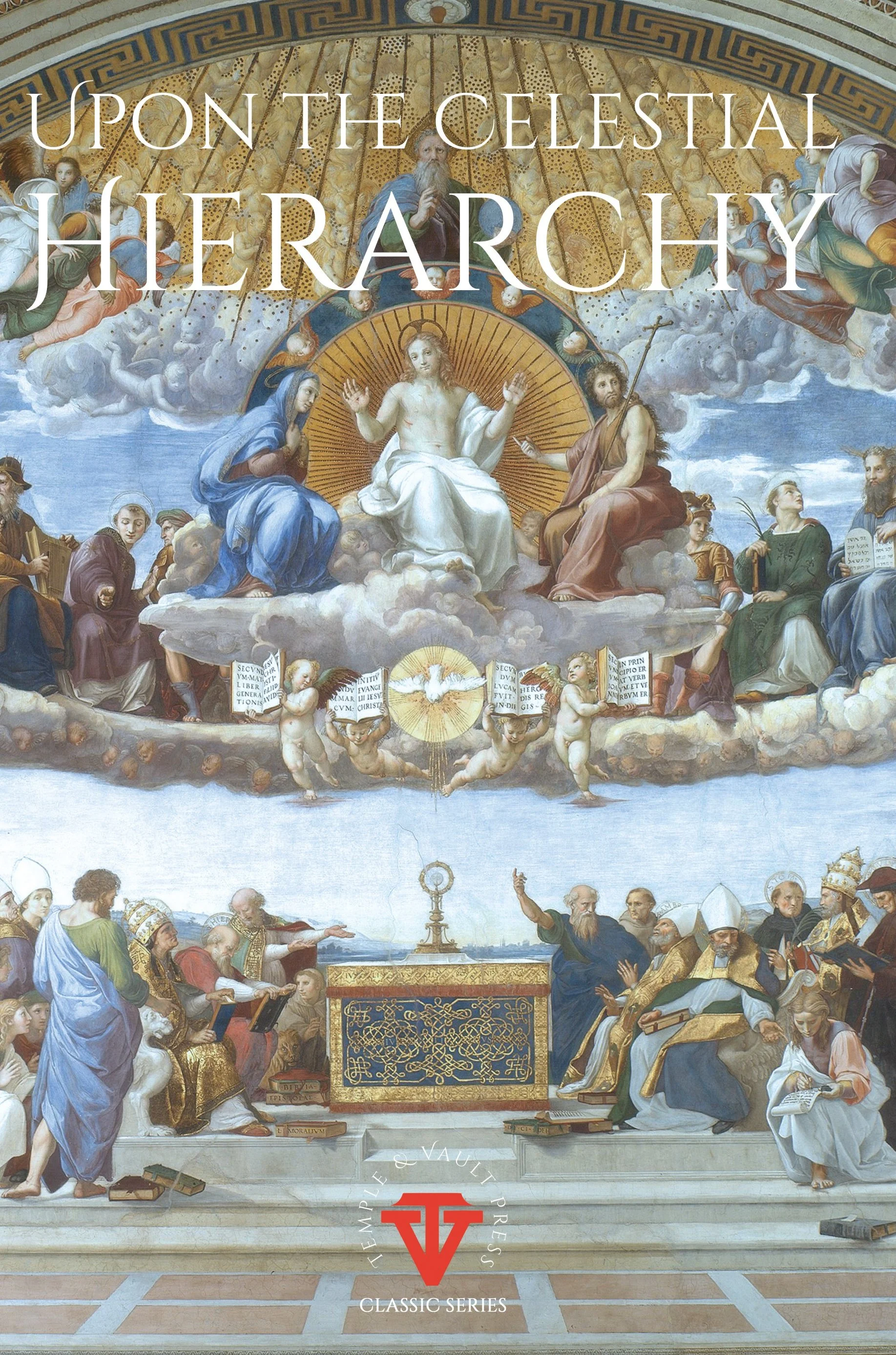 Upon the Celestial Hierarchy: A Rosicrucian Discourse on Celestial Intelligences (T&V classic series) (pdf)