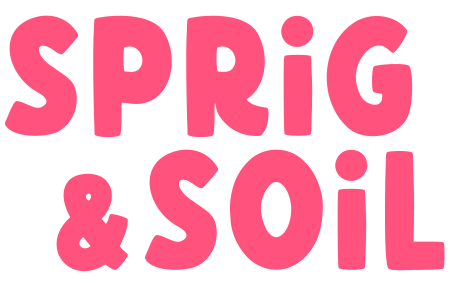 SPRIG &amp; SOIL