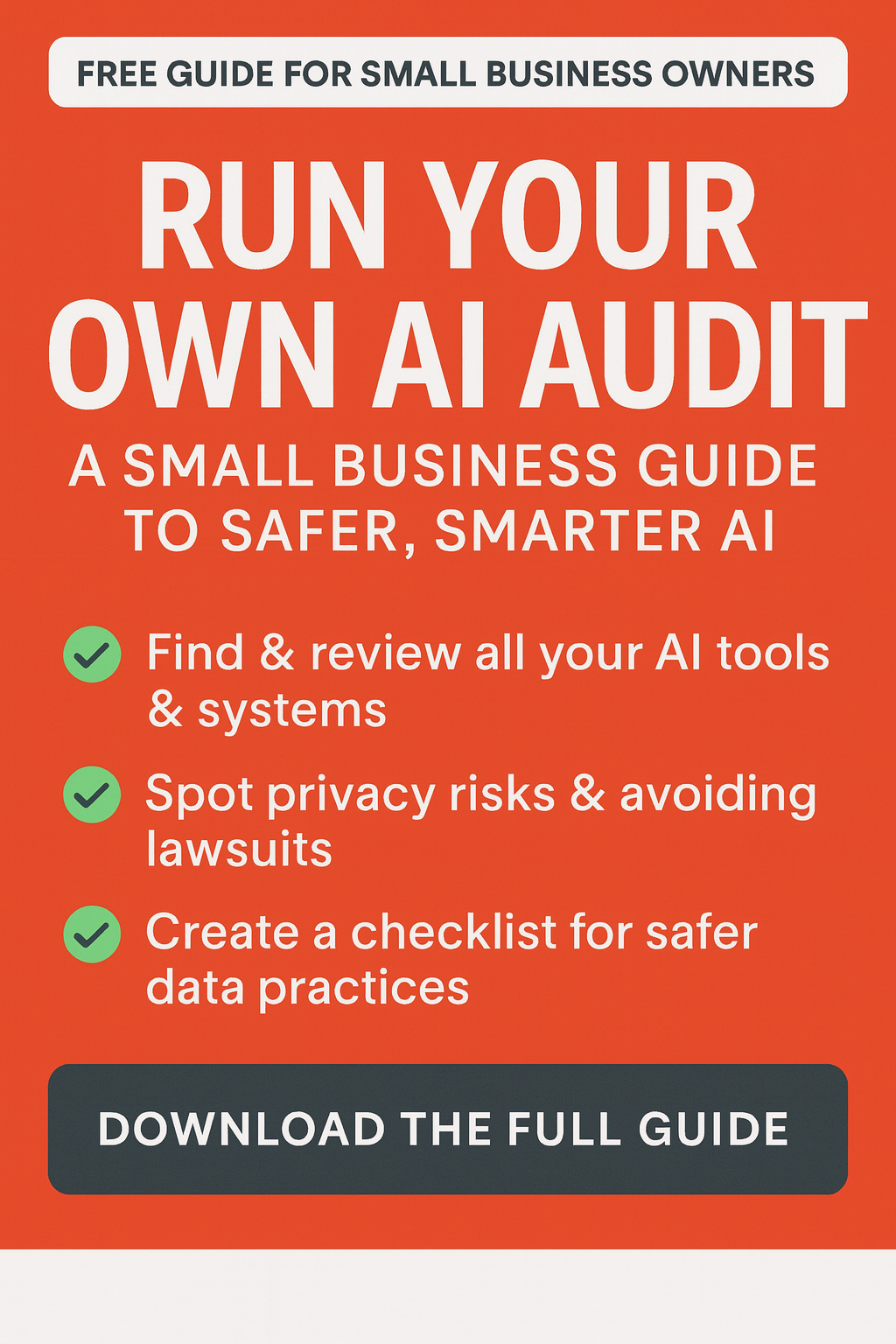 Run Your Own AI Audit: A Small Business Guide to Safer, Smarter AI