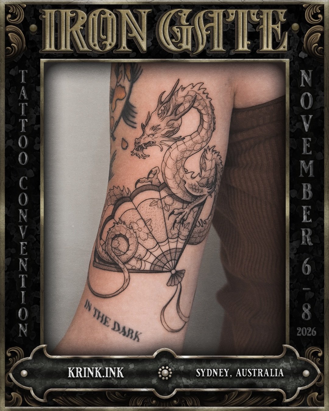 @krink.ink - Sydney, Australia 🇦🇺 

Working out of @kayagardentattoo, we are so excited to welcome Lara to ⛓️IRON GATE 2026⛓️

Contact @krink.ink for bookings!

💥 TICKETS ON SALE NOW!
🗓 NOVEMBER 6TH - 8TH 2026
📍 THE HORDERN PAVILION, MOORE PARK,