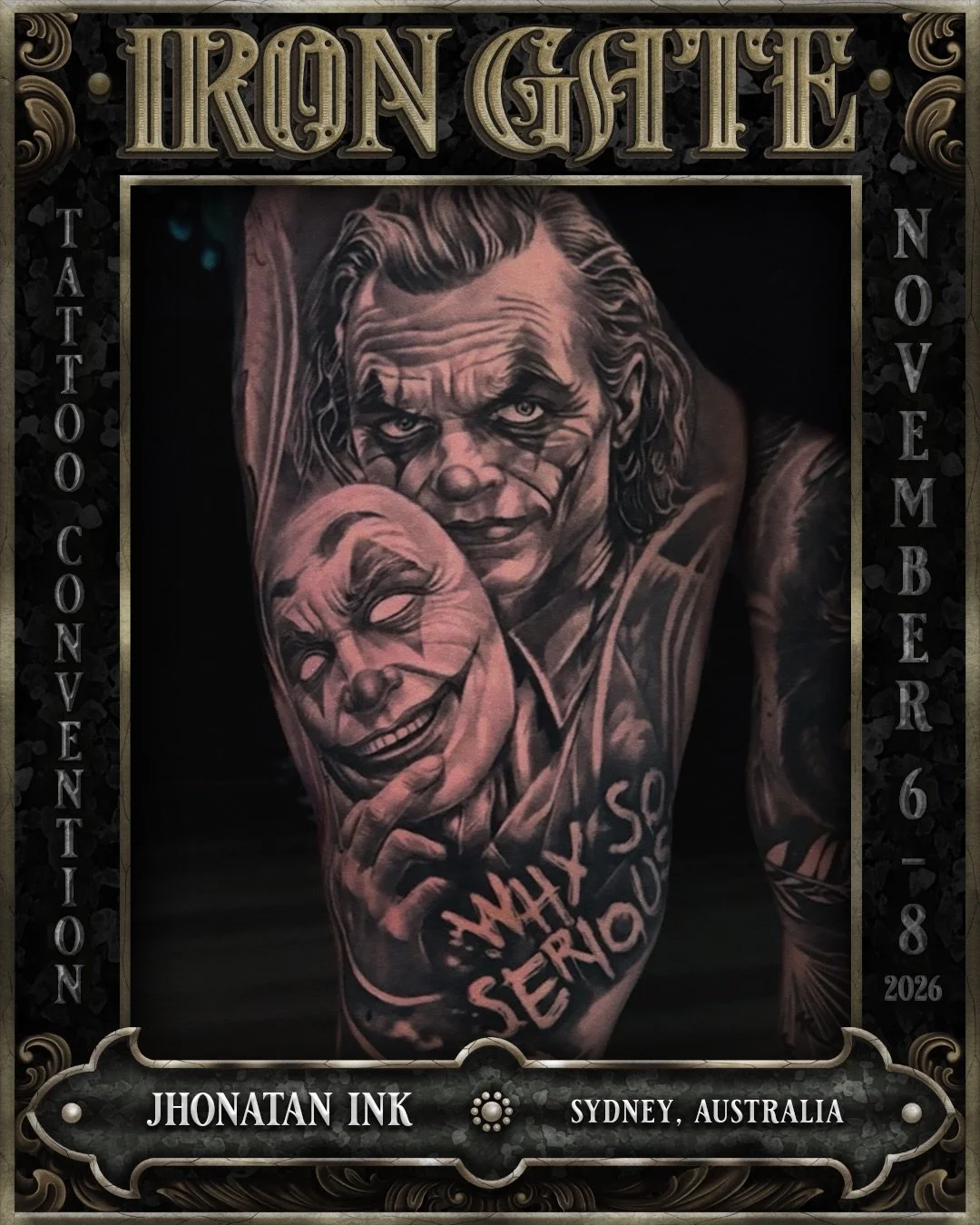@jhonatanink_ - Sydney, Australia 🇦🇺 

Working out of @tattookingdom_, we are so excited to welcome Jhonatan to ⛓️IRON GATE 2026⛓️

Contact @jhonatanink_ for bookings!

💥 TICKETS ON SALE NOW!
🗓 NOVEMBER 6TH - 8TH 2026
📍 THE HORDERN PAVILION, MOO