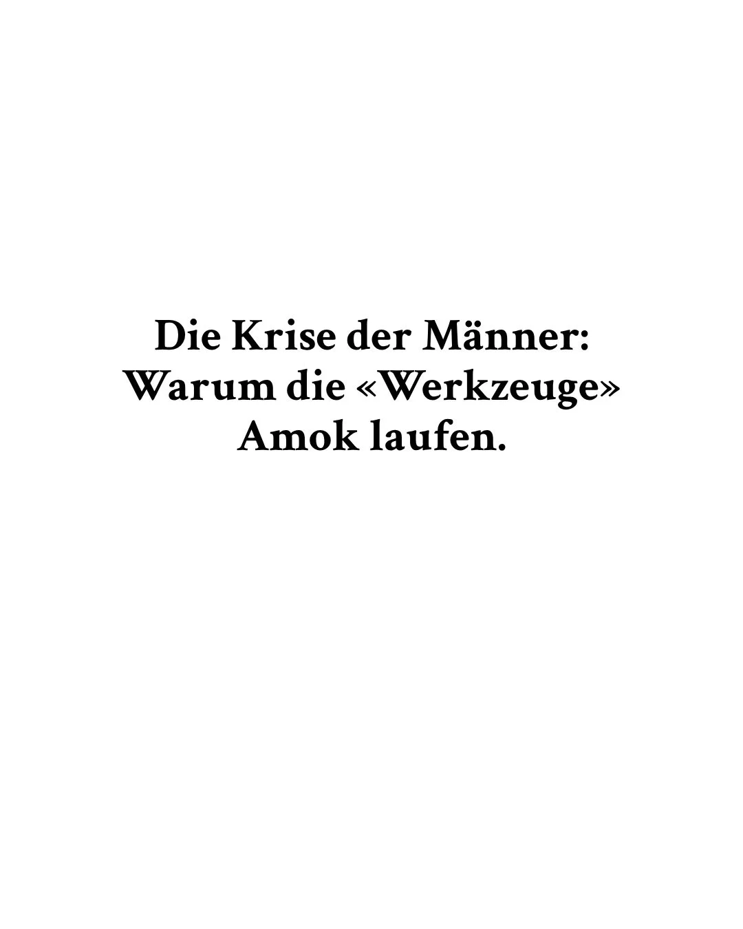 ⠀
⠀
DIE KRISE DER M&Auml;NNER: WARUM DIE WERKZEUGE AMOK LAUFEN 🛠️💥
⠀
Die aktuelle Krise der M&auml;nnlichkeit ist kein Zufall, sondern der ENTZUG EINES SCHMERZMITTELS.
⠀
Jahrhundertelang durfte der Mann &laquo;Architekt&raquo; im Kleinen sein und d