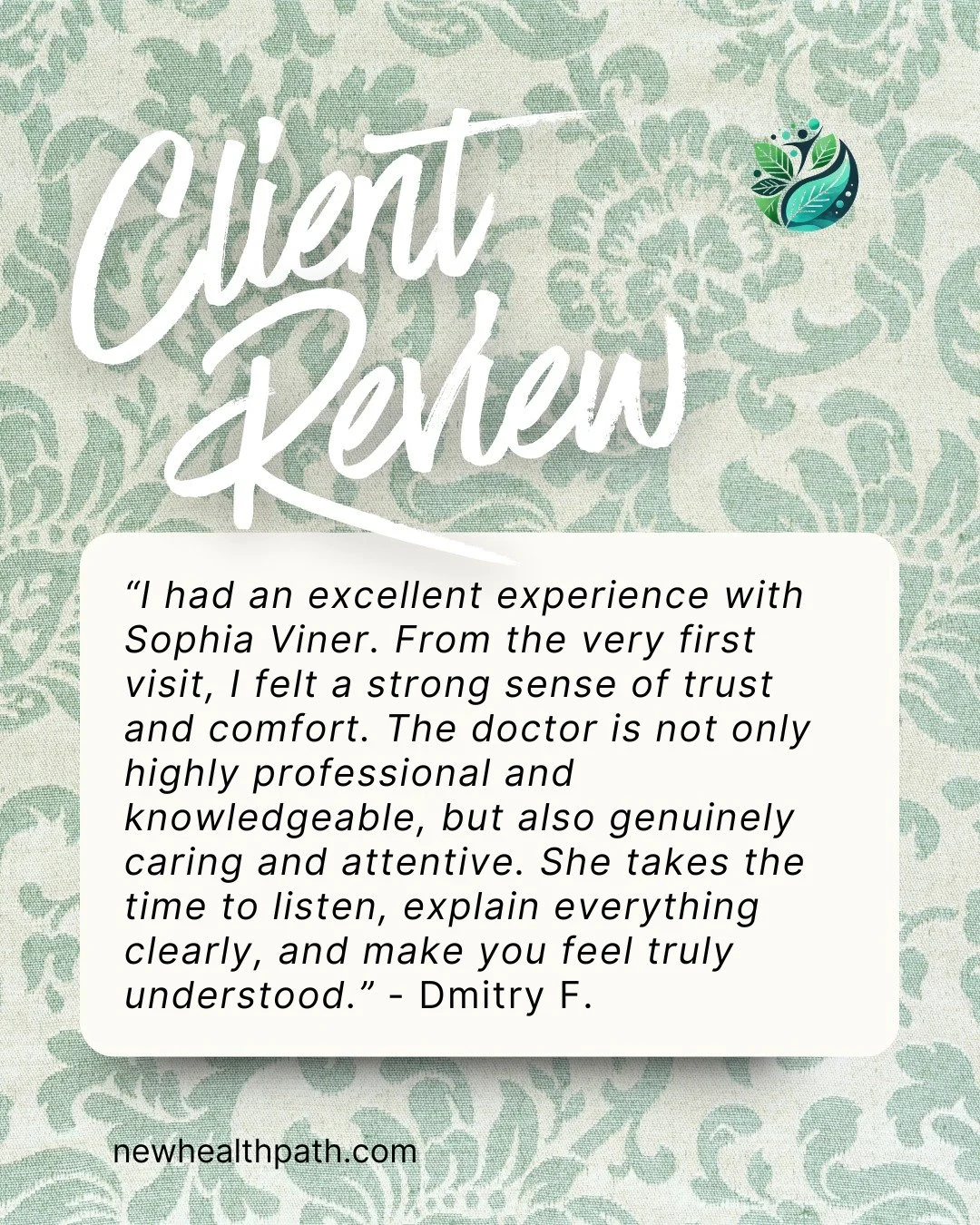 Thank you Dimitry.

&ldquo;I had an excellent experience with Sophia Viner. From the very first visit, I felt a strong sense of trust and comfort. The doctor is not only highly professional and knowledgeable, but also genuinely caring and attentive. 