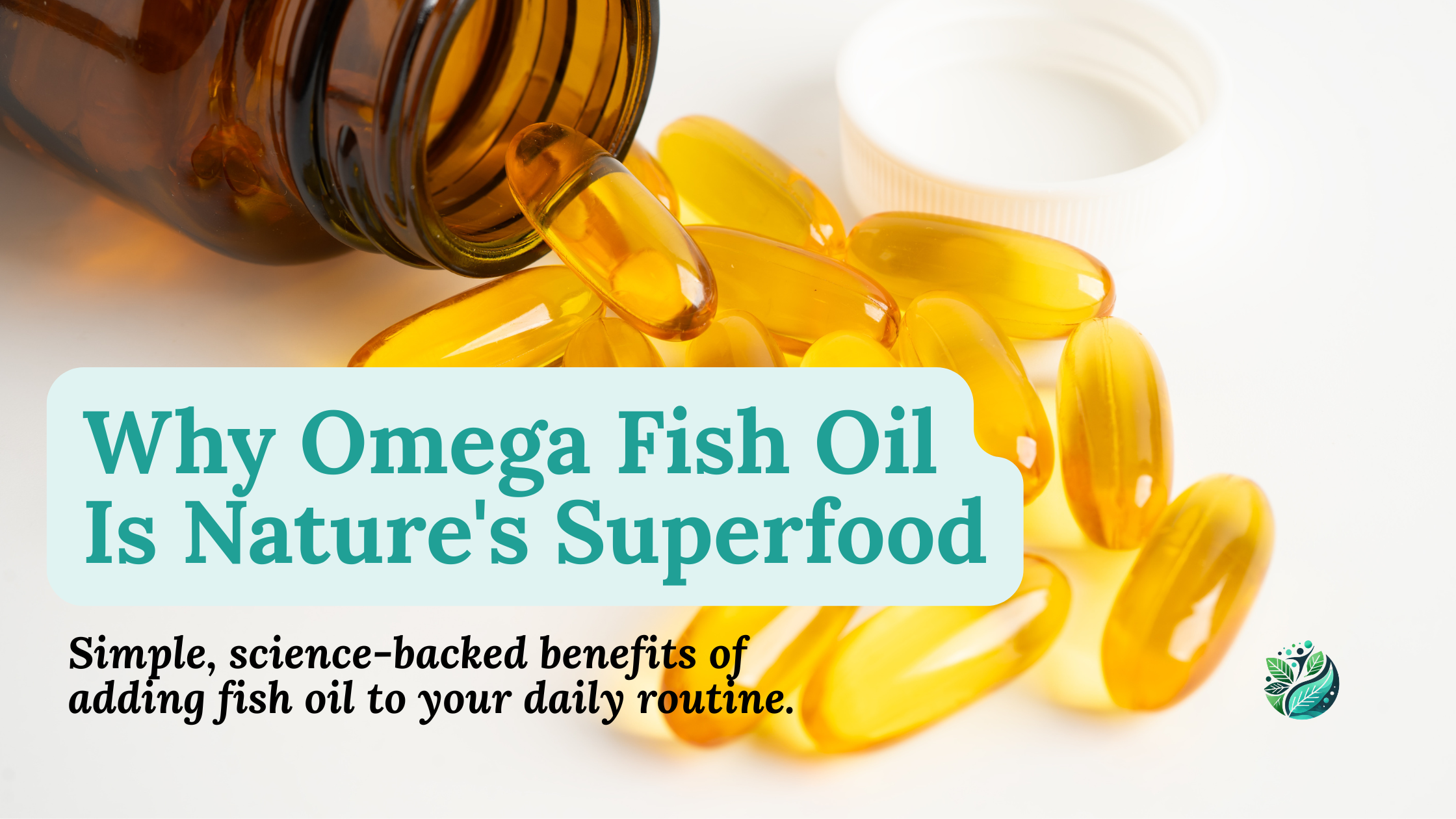 Why Omega Fish Oil Is Nature's Superfood