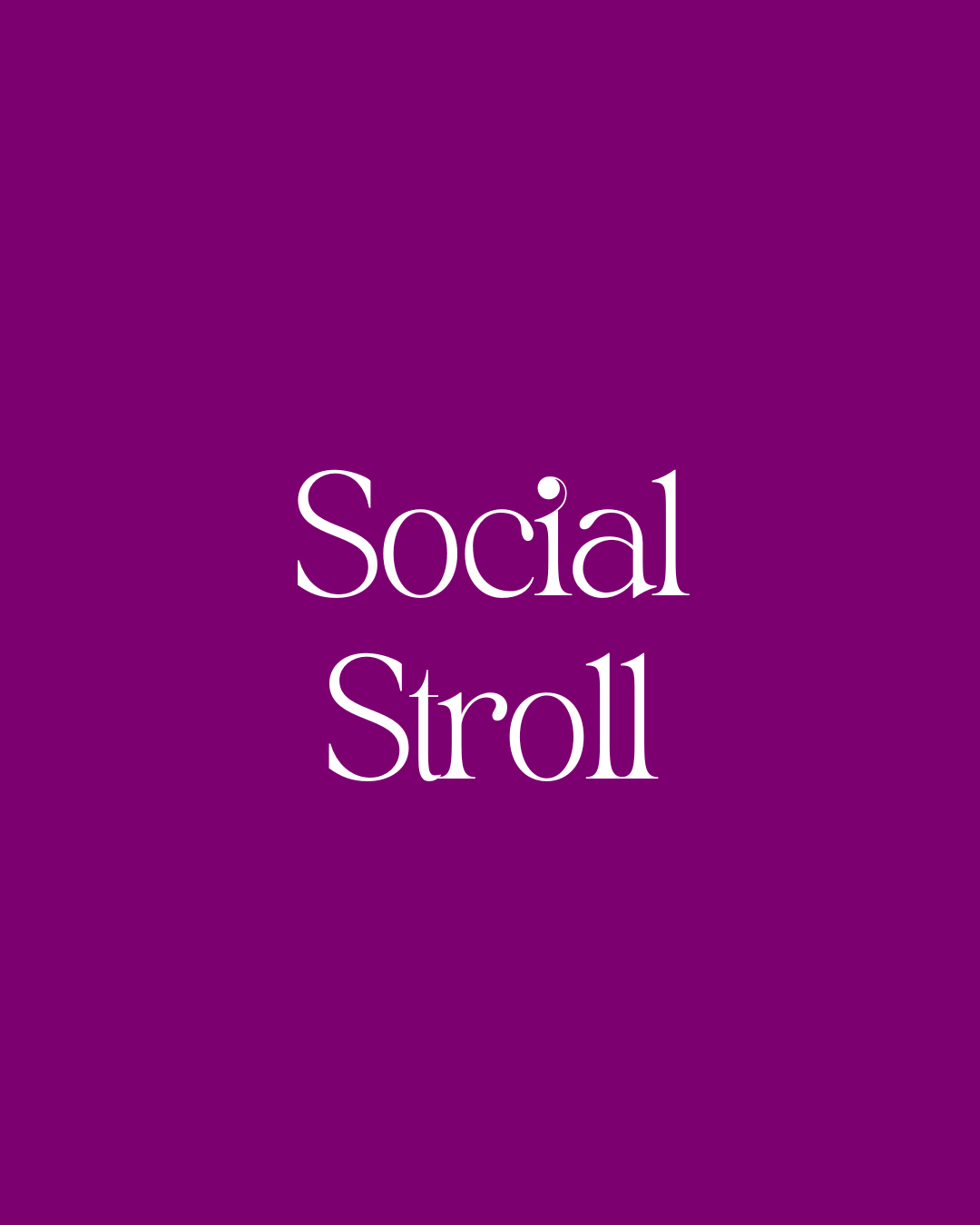 Purple background with white text that reads "Social Stroll".
