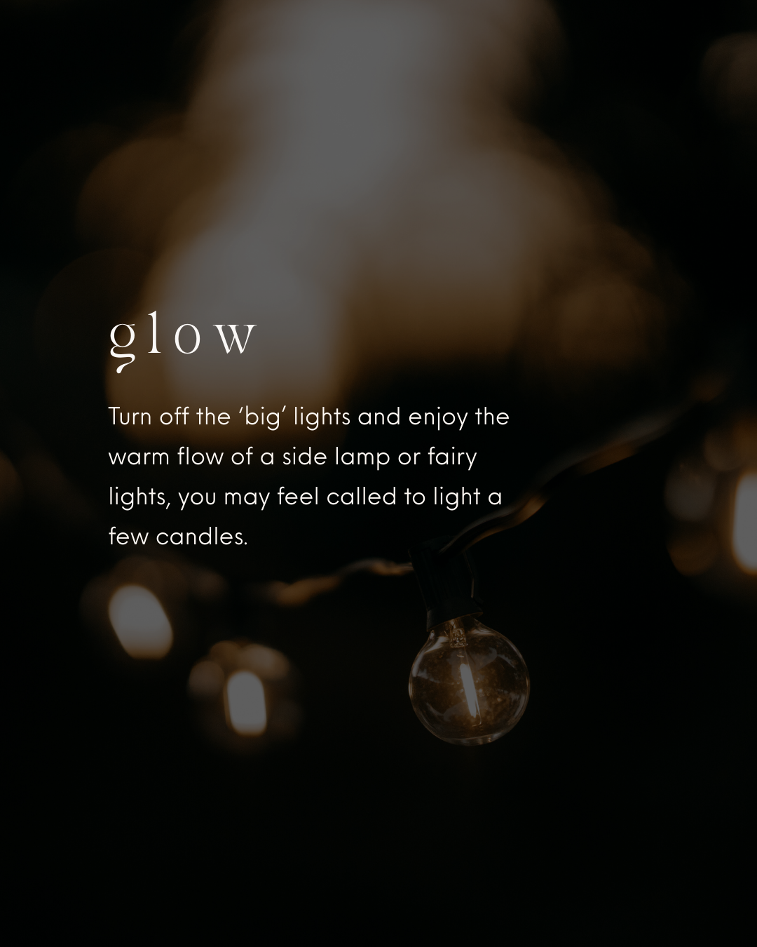 Close-up of a warm glowing string light bulb in the dark, with text overlay promoting turning off big lights and enjoying candle or fairy lights.