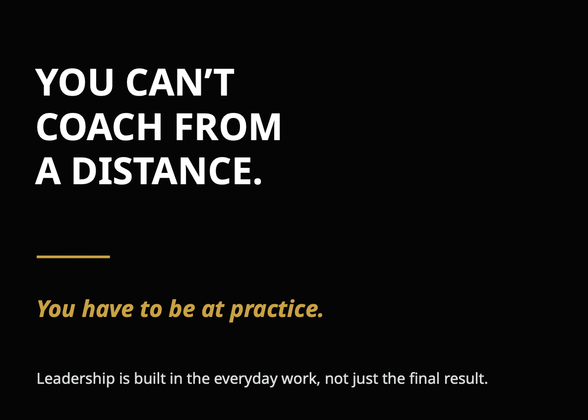 The Integrity Way with Dave: You Can't Coach from a Distance