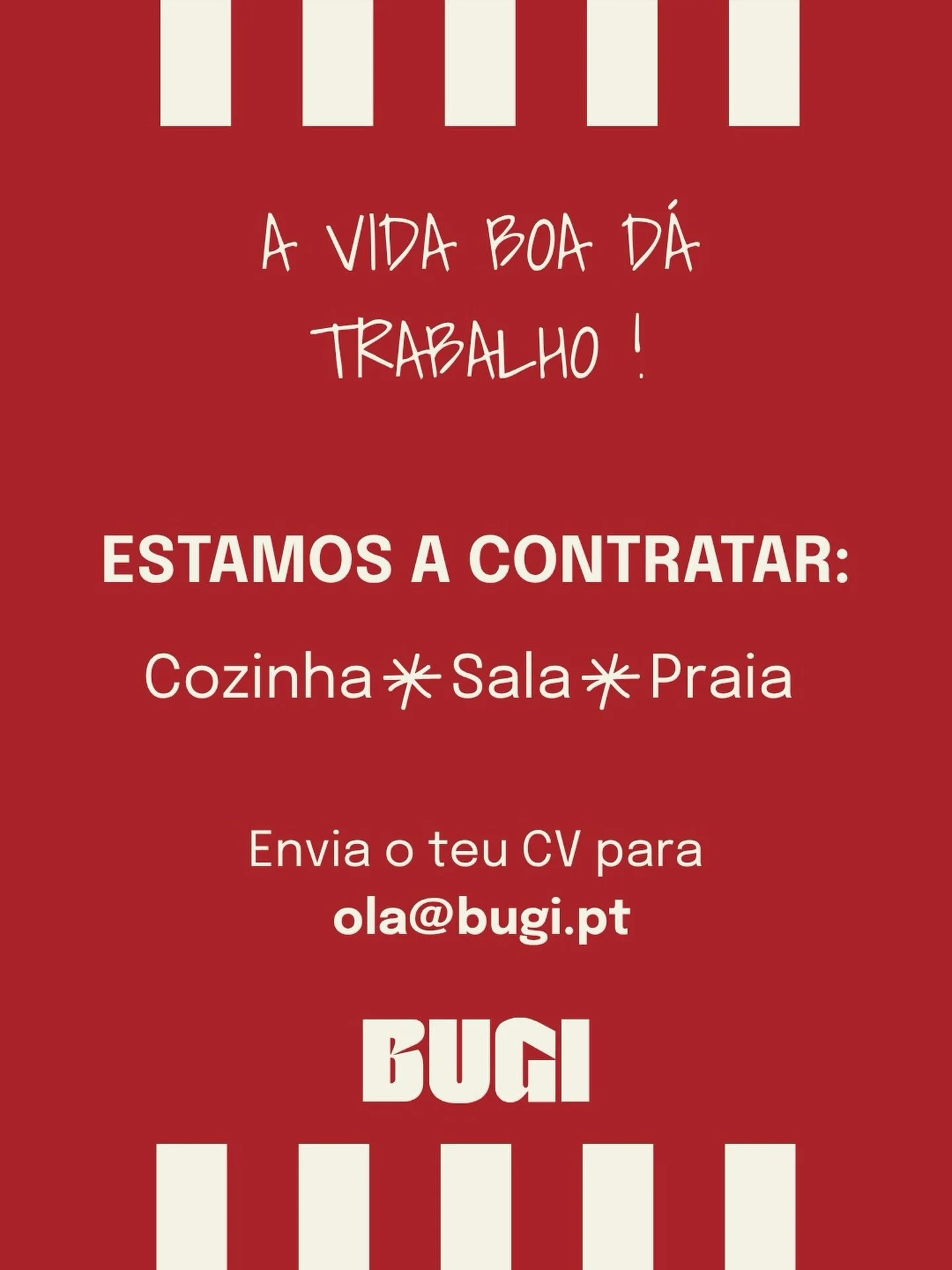 Se achas que tens estaleca para te juntares &agrave; nossa equipa, envia-nos um e-mail e entra na onda da vida boa,  connosco! 😎🙌🏽

At&eacute; breve 🤍