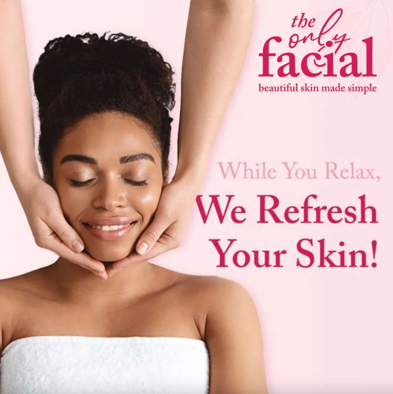 🧖🏼‍♀️ The Only Facial