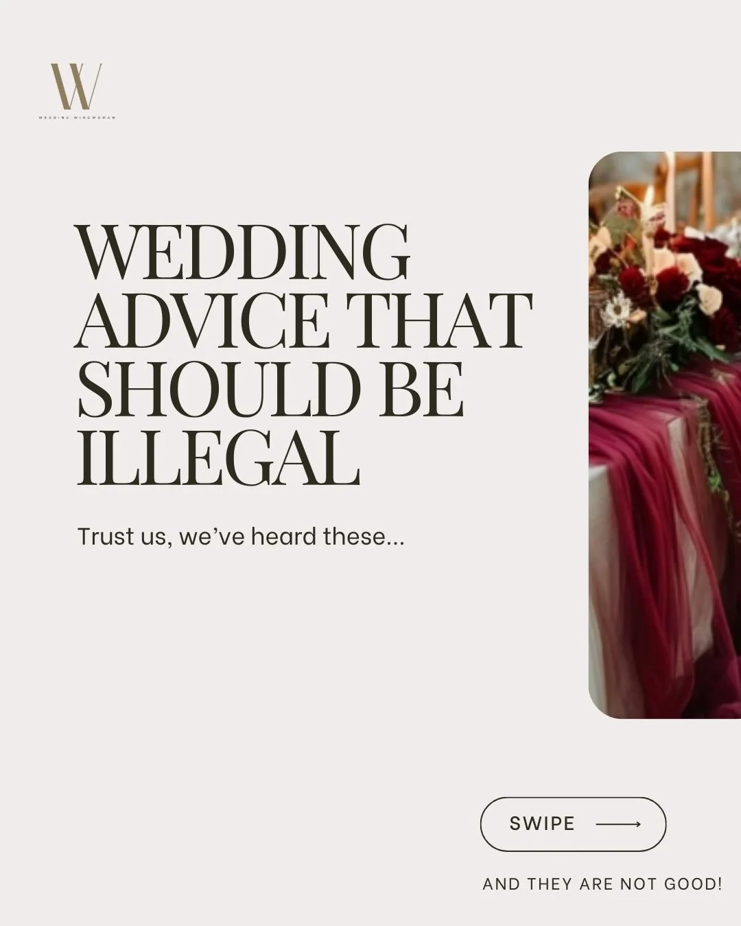 Some wedding advice is helpful.
Some wedding advice should be confiscated.

If you&rsquo;ve heard any of these and thought &ldquo;hmm, that doesn&rsquo;t sound right&rdquo; then please trust your instincts. Planning your wedding doesn&rsquo;t have to