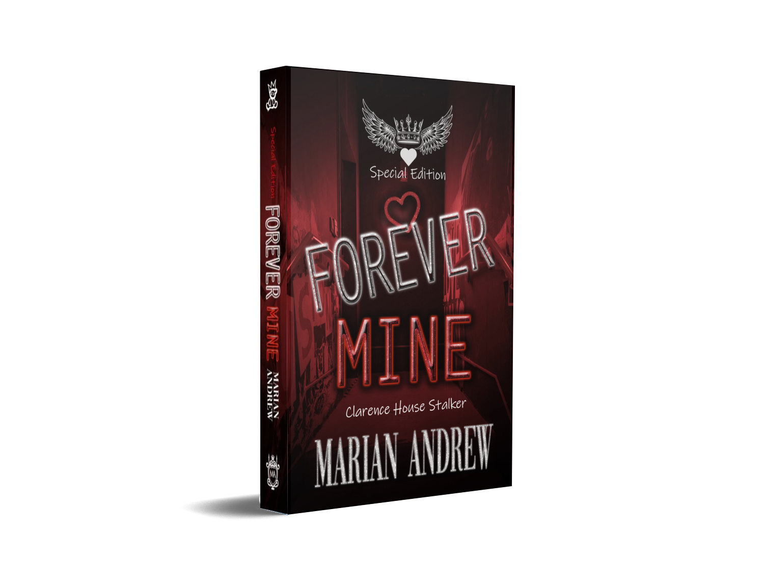 FOREVER MINE - Clarence House Stalker, Book 2