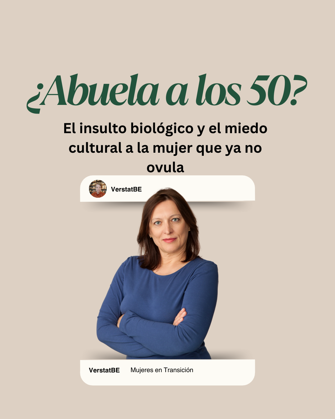 ¿Abuela a los 50? El insulto biológico y el miedo cultural a la mujer que ya no ovula