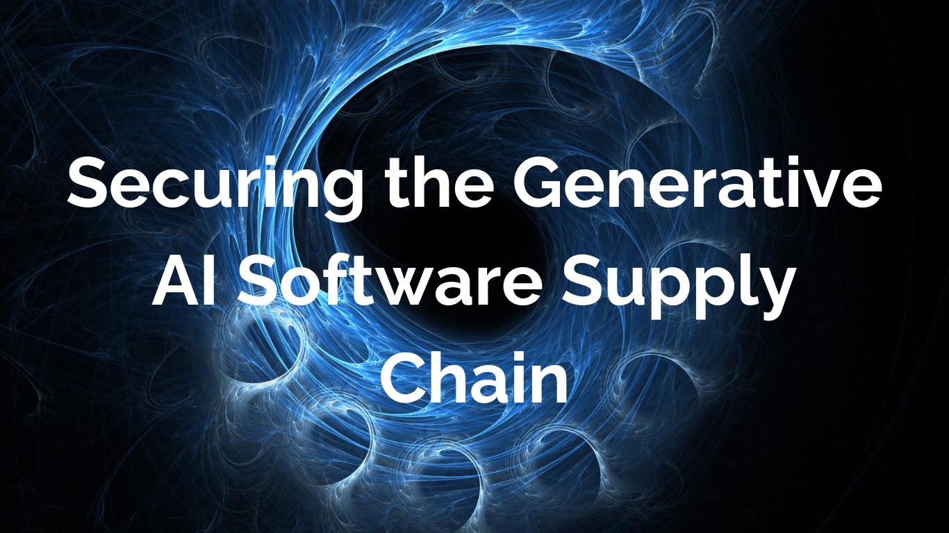 Securing the Generative AI Software Supply Chain — WeBuild-AI