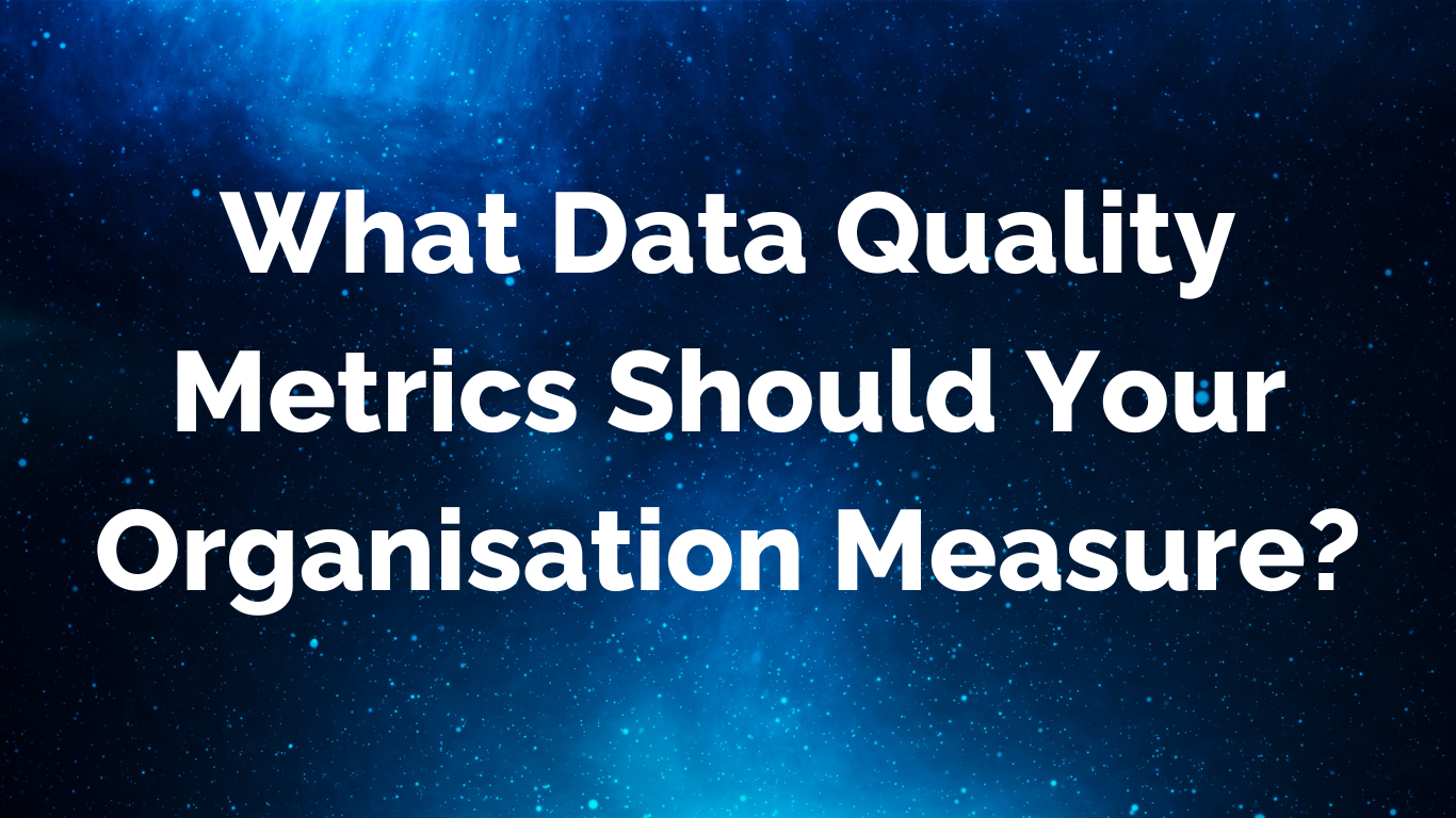 What Data Quality Metrics Should Your Organisation Measure? — WeBuild-AI