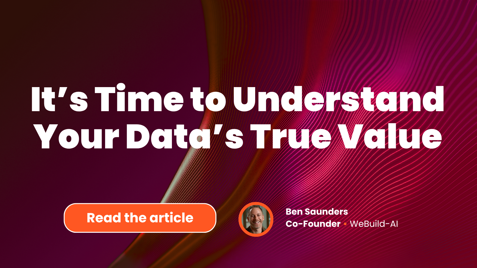 It’s Time to Understand Your Data’s True Value
