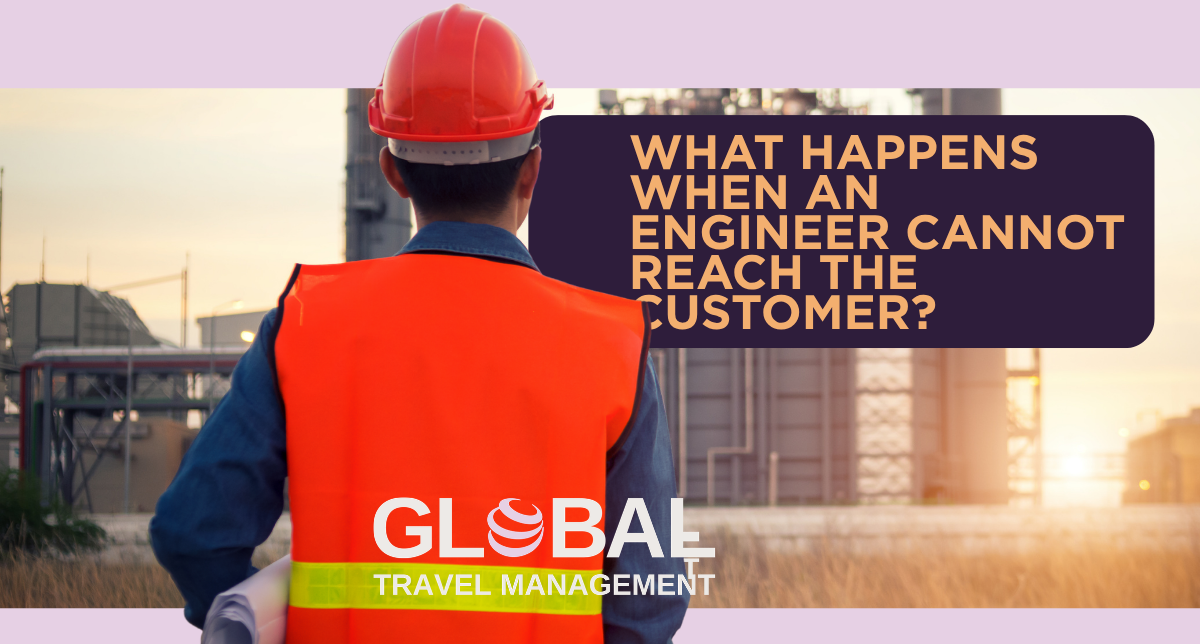 What happens when an engineer cannot reach the customer?