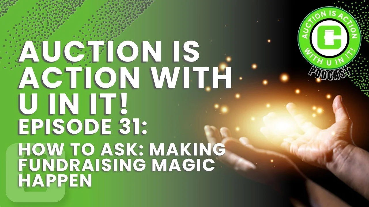 Podcast – Episode 31: How to Ask: Making Fundraising Magic Happen
