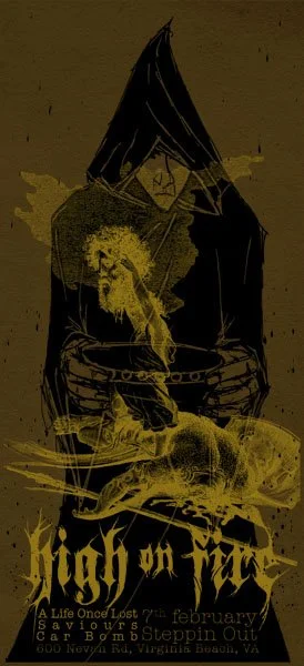 High On Fire | Two colour screen print on 300 GSM brown stock | 2007
