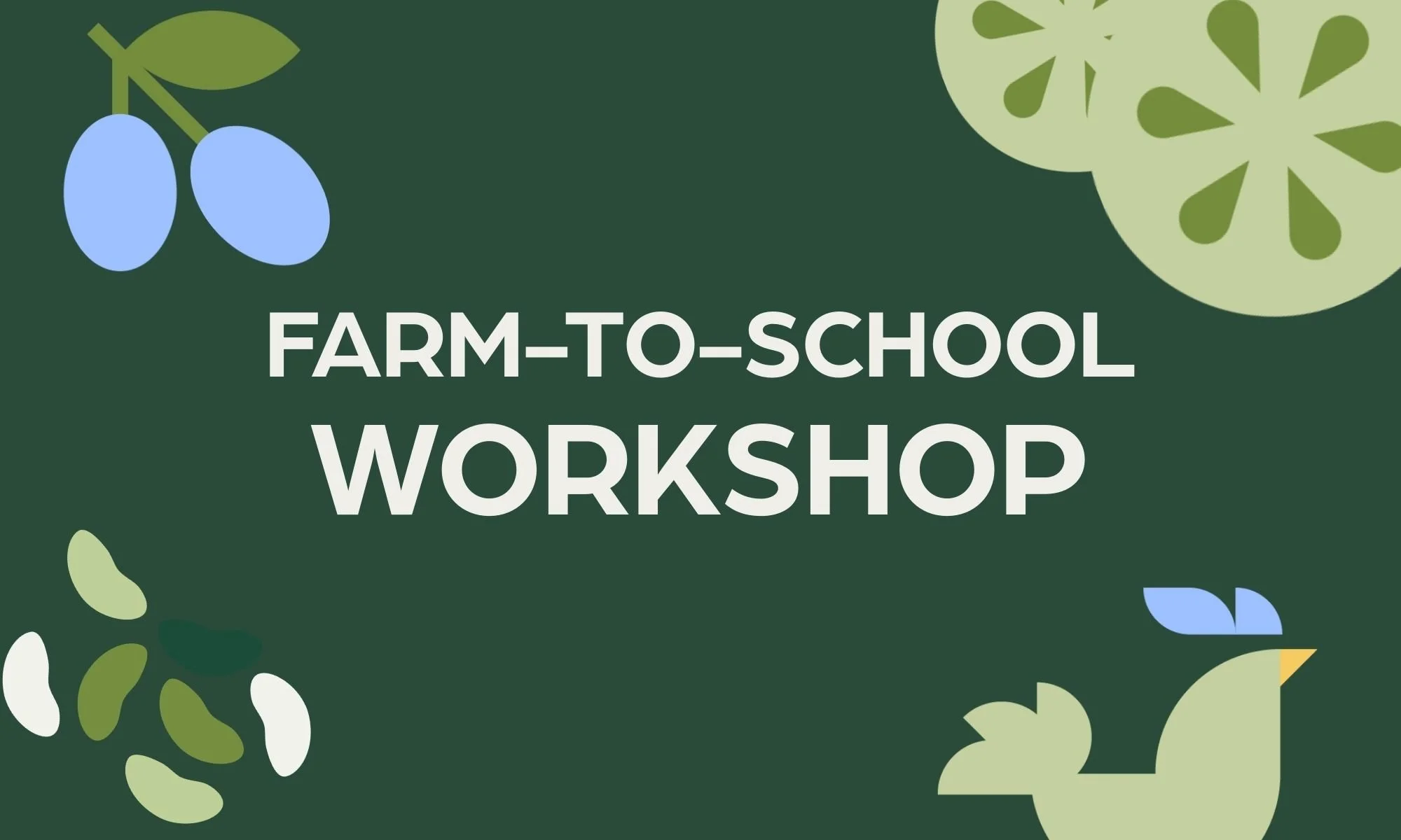 Farm-to-School Workshop
