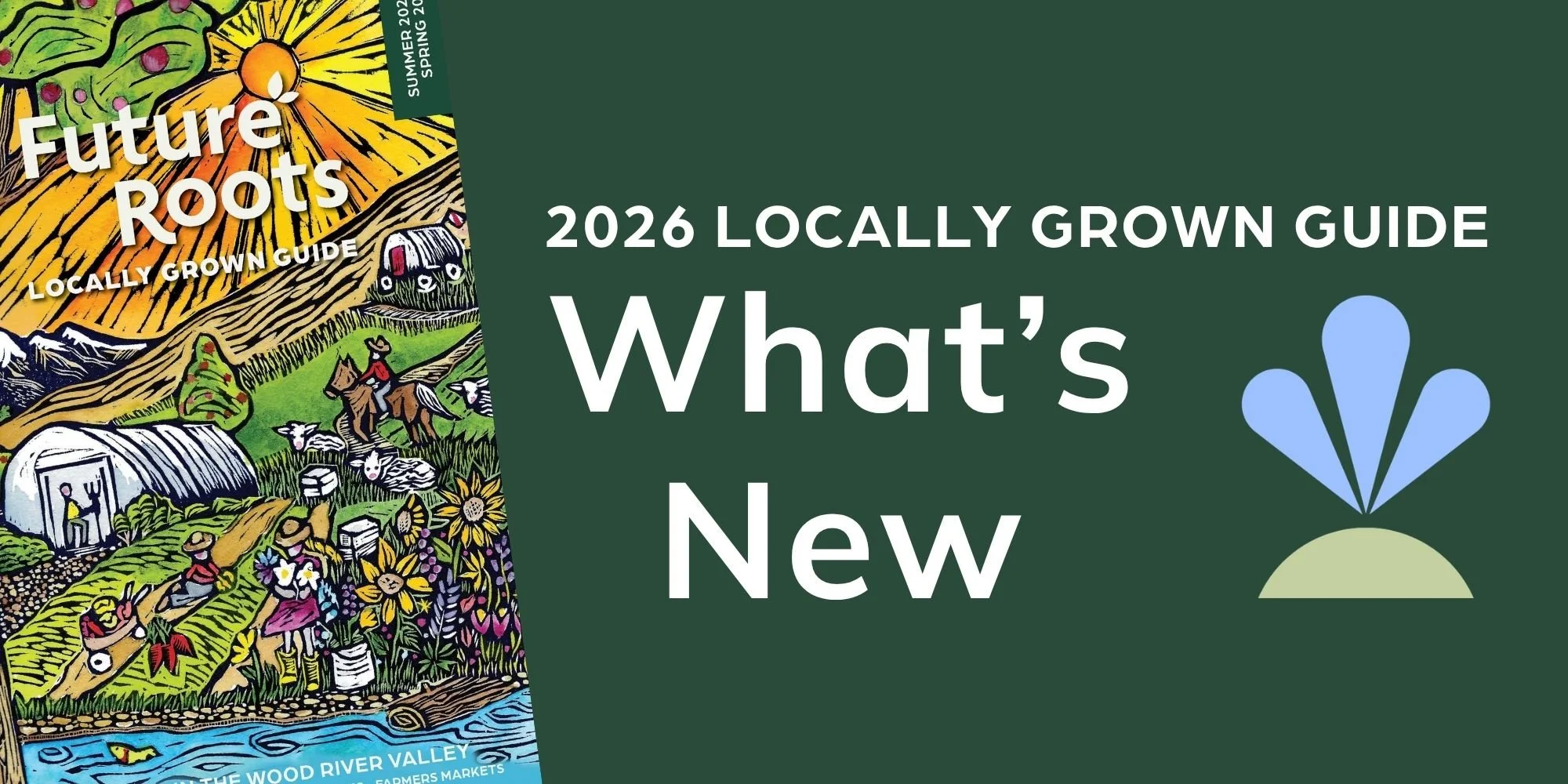 What’s New in the 2026 Locally Grown Guide
