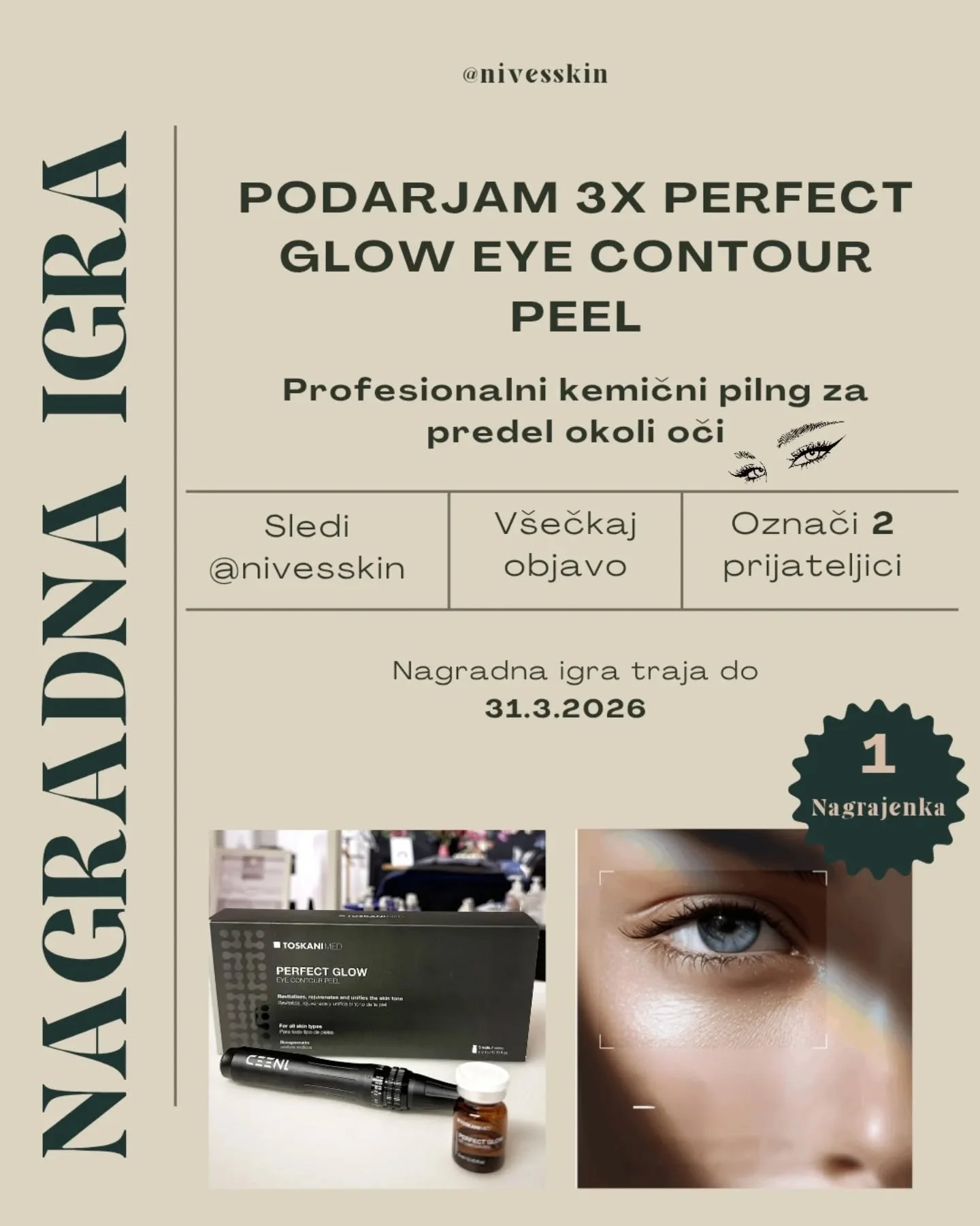 🎁 NAGRADNA IGRA
Si želi&scaron; izbolj&scaron;ati videz kože okoli oči? 👁️

Perfect Glow eye contour peel je profesionalni kemični piling za predel okoli oči, ki izbolj&scaron;a teksturo kože, zmanj&scaron;a videz drobnih gubic in prispeva k bolj e