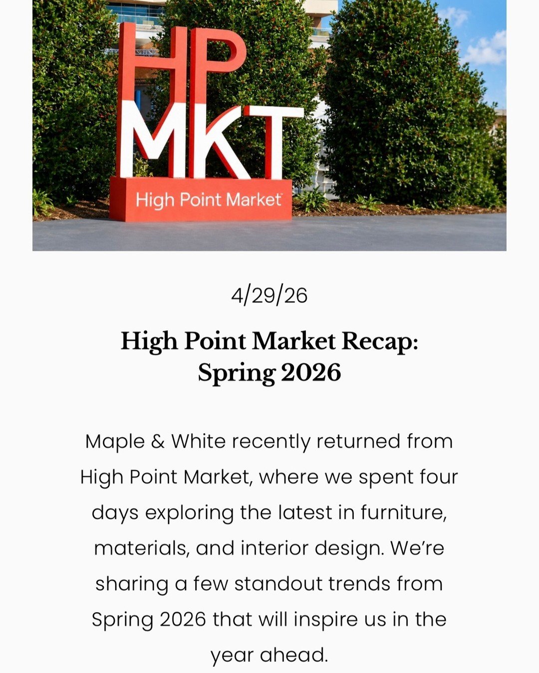 We just got back from High Point Market and our heads are spinning with inspiration! 💡

Click the "Journal" link in our bio to learn more about this design-focused event. 

#HPMKT2026 #HighPointMarket #FreshInspiration #MapleAndWhiteDesign