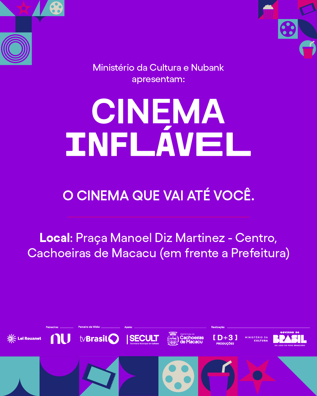 Cartaz de evento cultural anunciando cinema inflável, com fundo rosa e elementos gráficos de filmes, pipoca e bebida, promovido pelo Ministério da Cultura e Nubank.