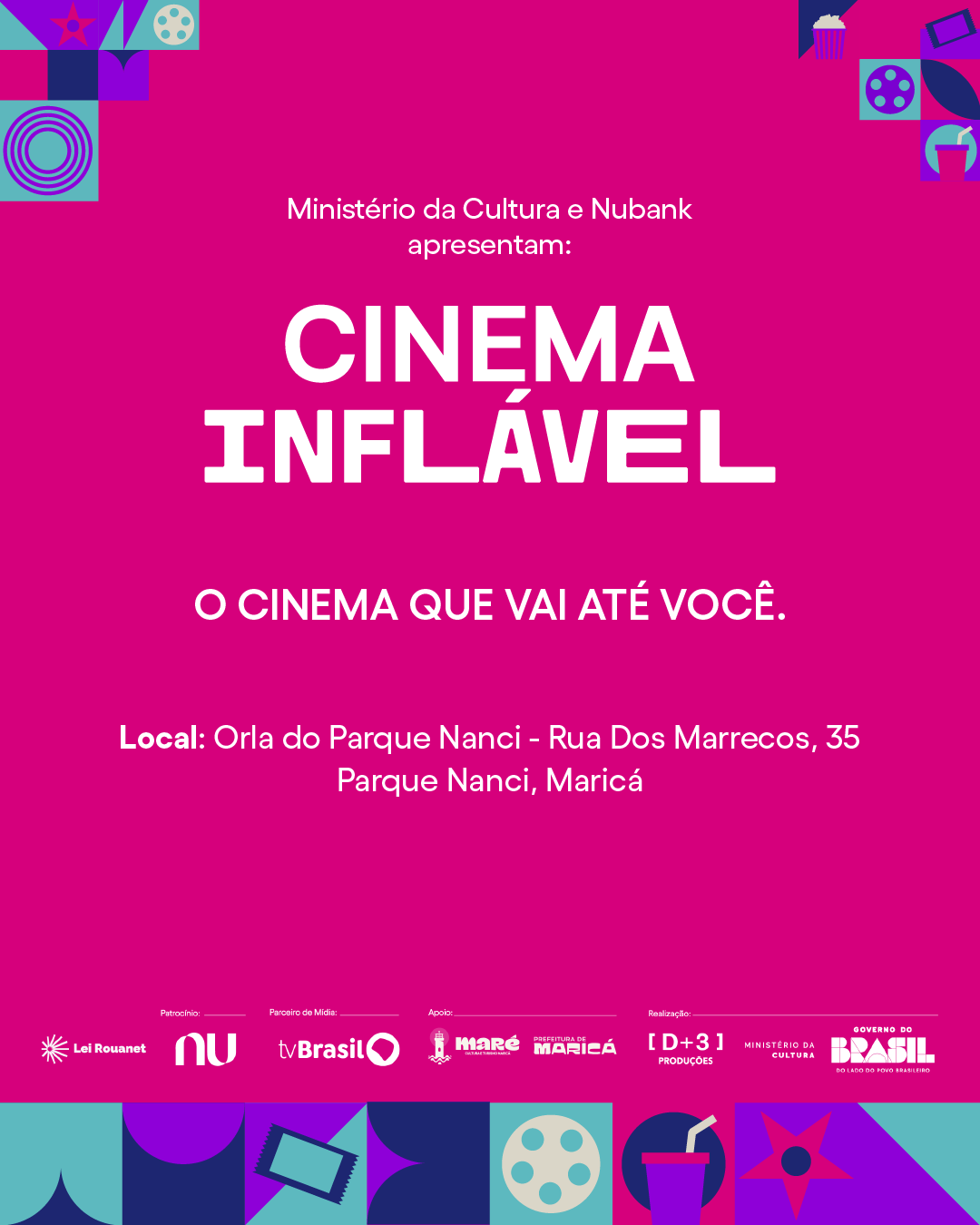 Cartaz de evento cultural anunciando cinema inflável, com fundo rosa e elementos gráficos de filmes, pipoca e bebida, promovido pelo Ministério da Cultura e Nubank.