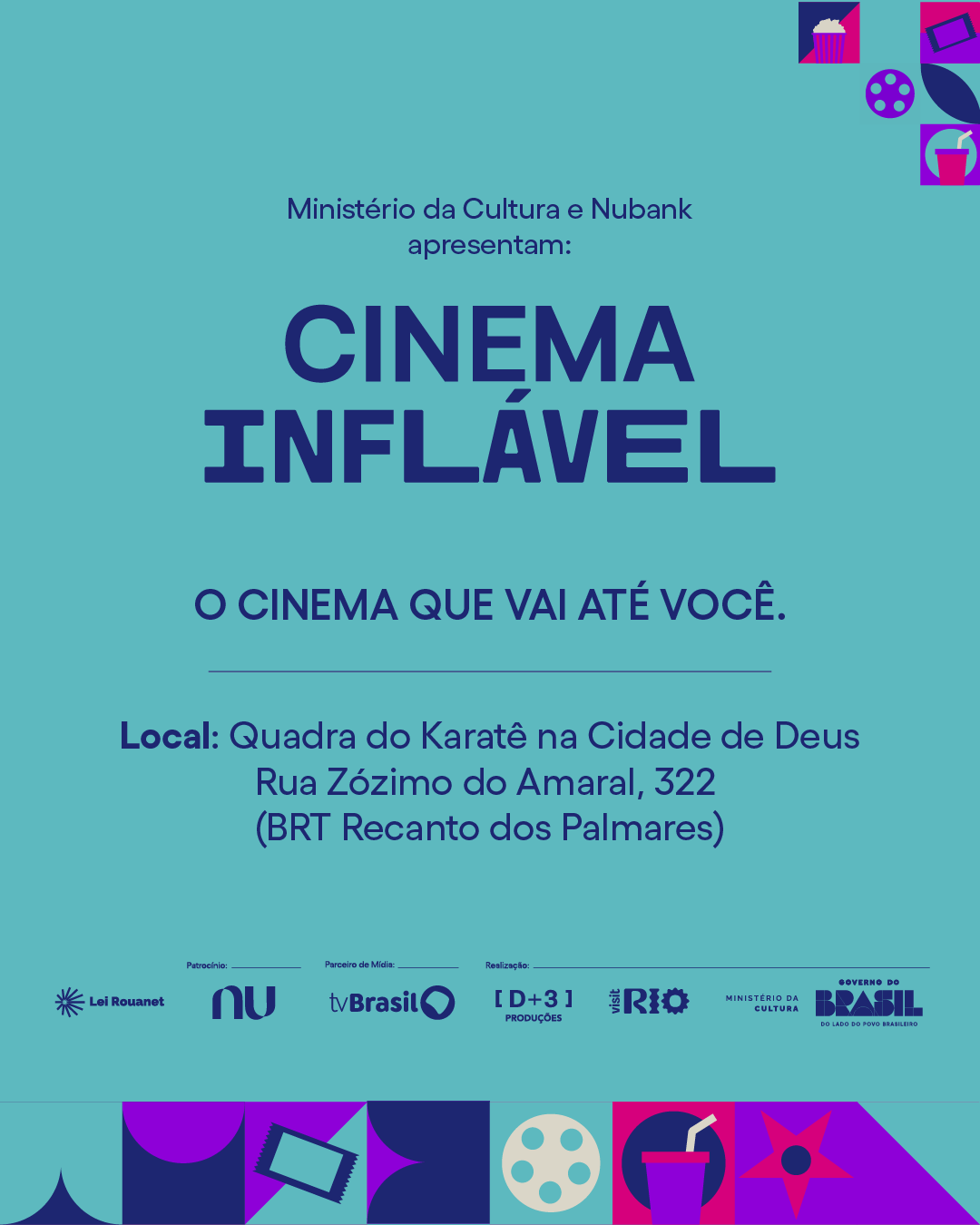 Cartaz de evento de cinema com fundo azul claro, texto informando Ministério da Cultura e Nubank apresentando cinema inalável na Quadra do Karatê na Cidade de Deus, Rio de Janeiro, com detalhes sobre localização e parceiros.