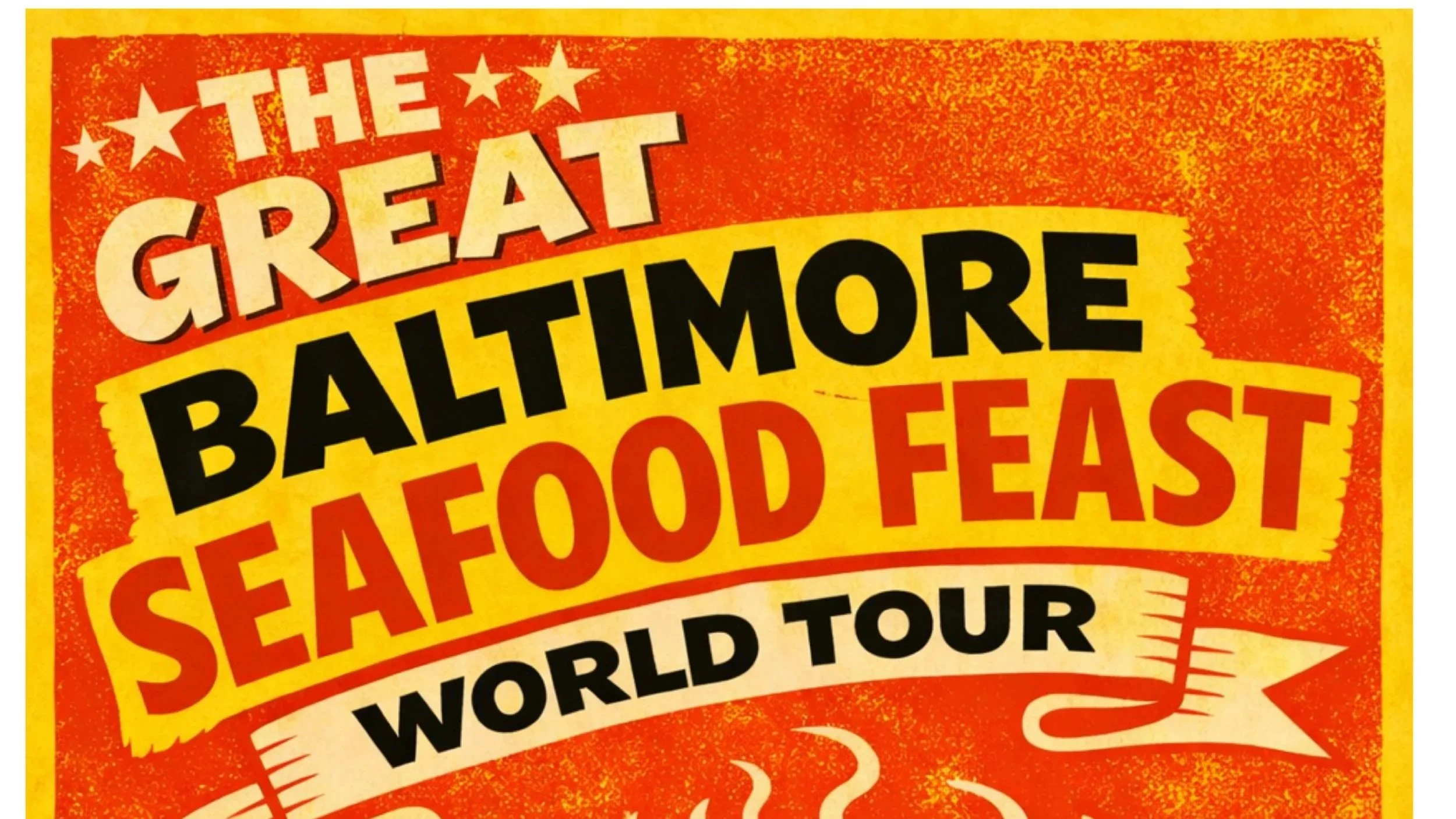 The Great Baltimore Seafood Feast World Tour