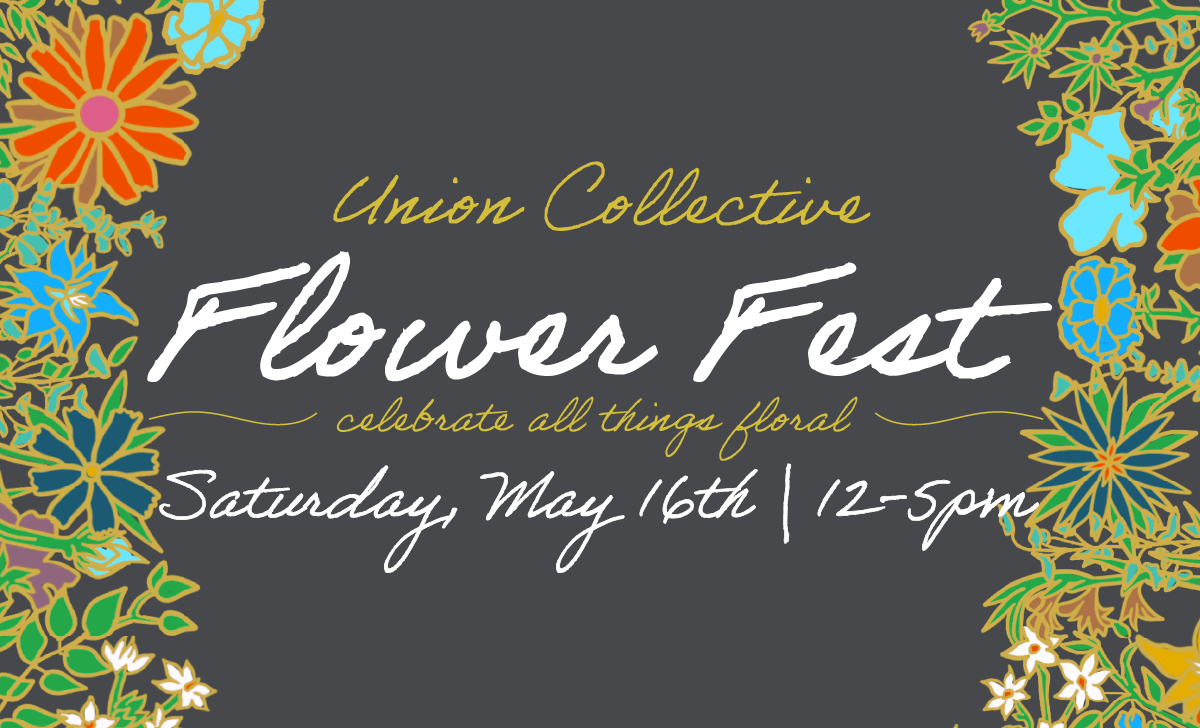 Union Collective Flower Fest