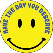 'Have the Day You Deserve' Magnetic Patch