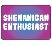 Shenanigan Enthusiast Magnetic Patch