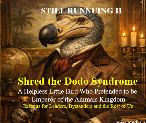 Shred the Dodo Syndrome: A Helpless Little Bird who Pretended to be Emperor of the Animals Kingdom