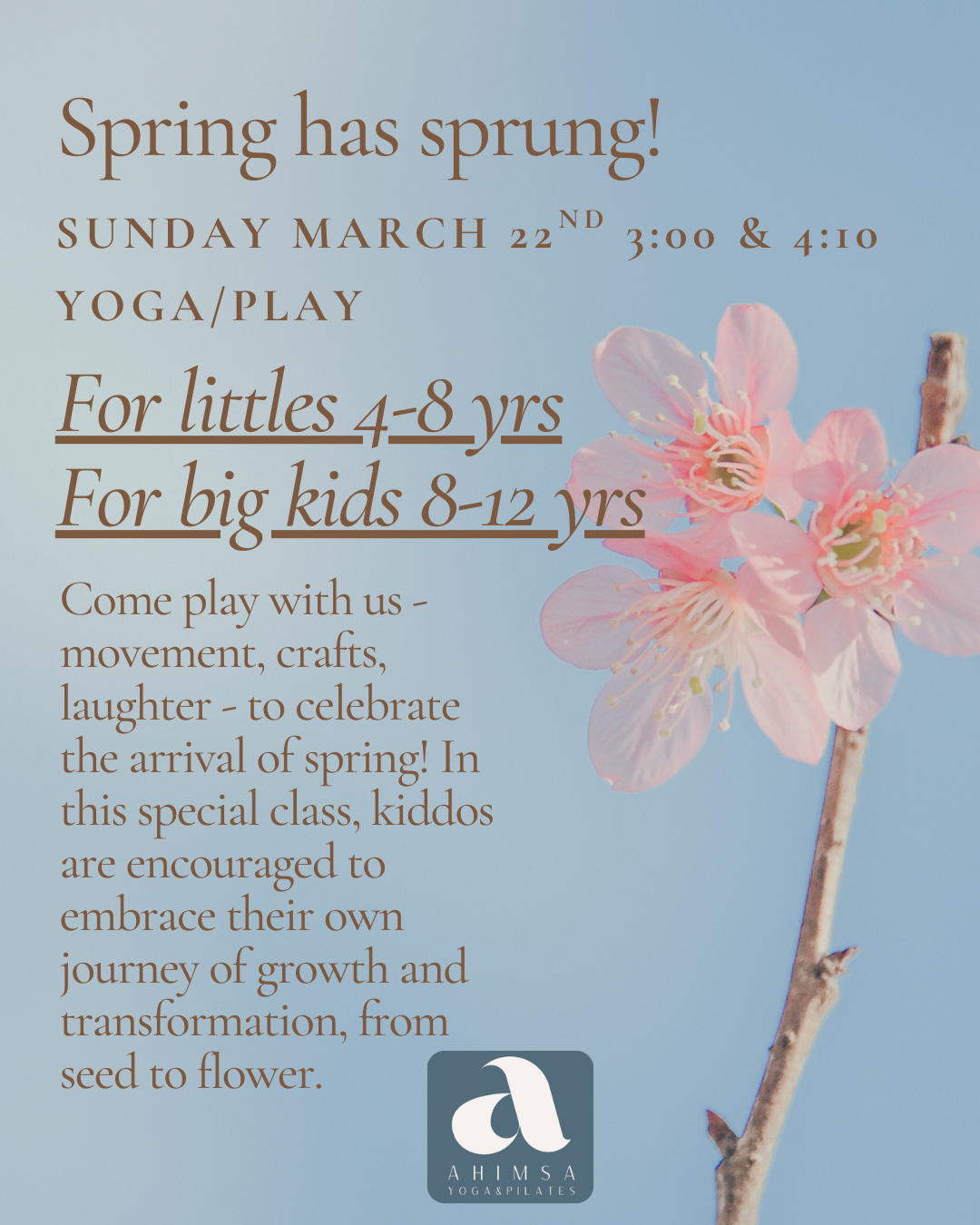 Special Spring Kids Yoga Play Class at Ahimsa! Sign-up for your age today! 