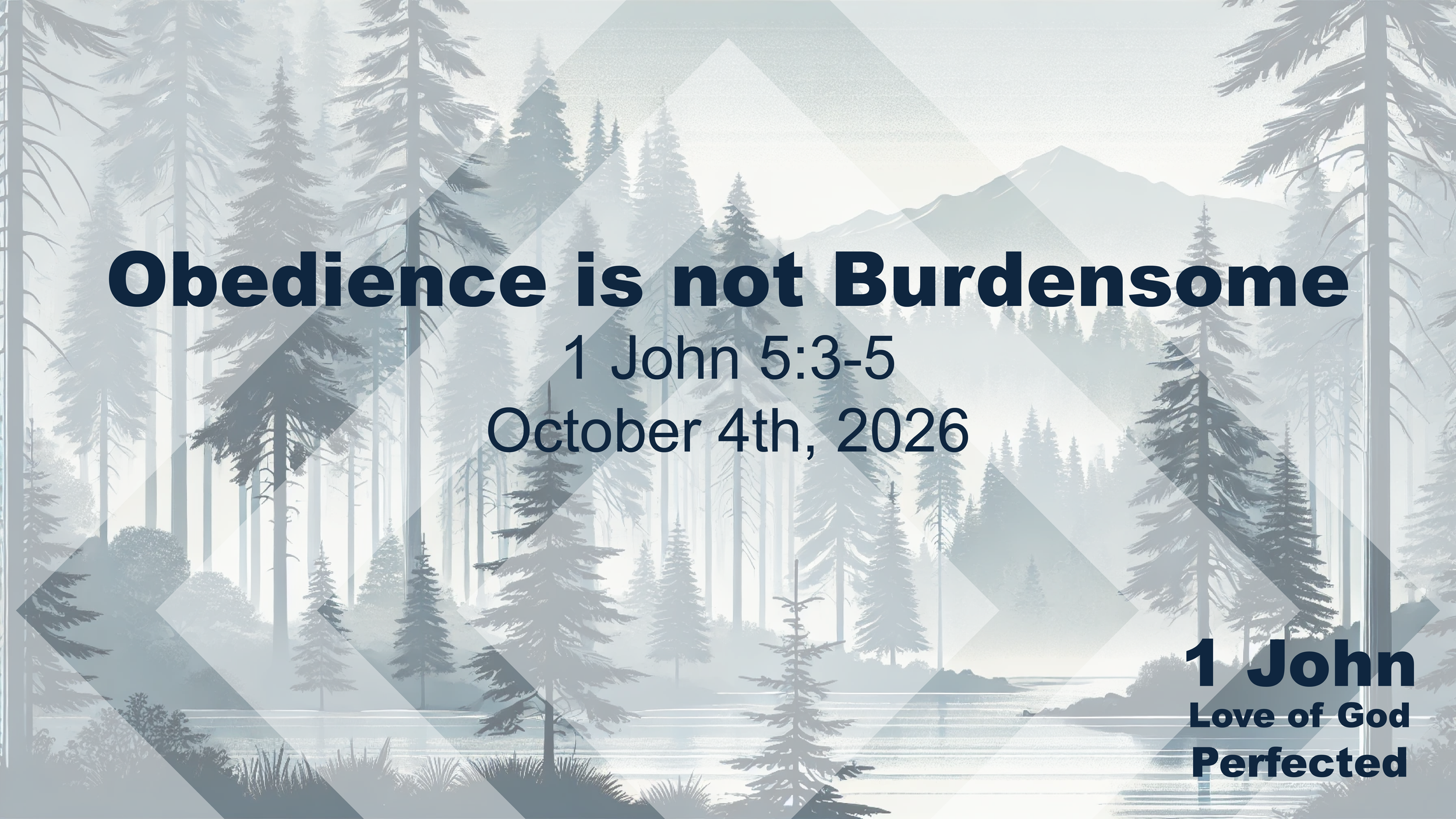 OBEDIENCE IS NOT BURDENSOME