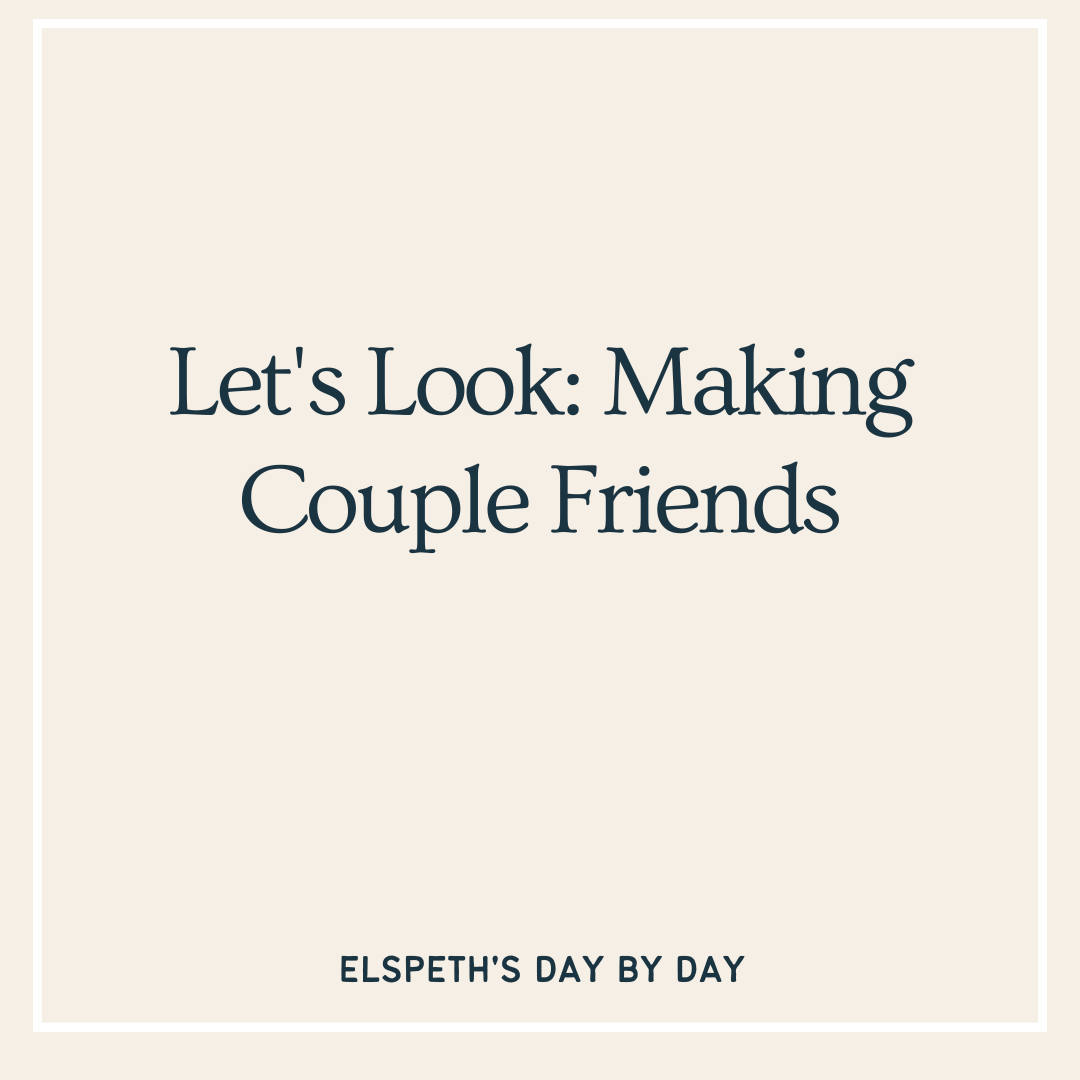 Let’s Look: Making Couple Friends