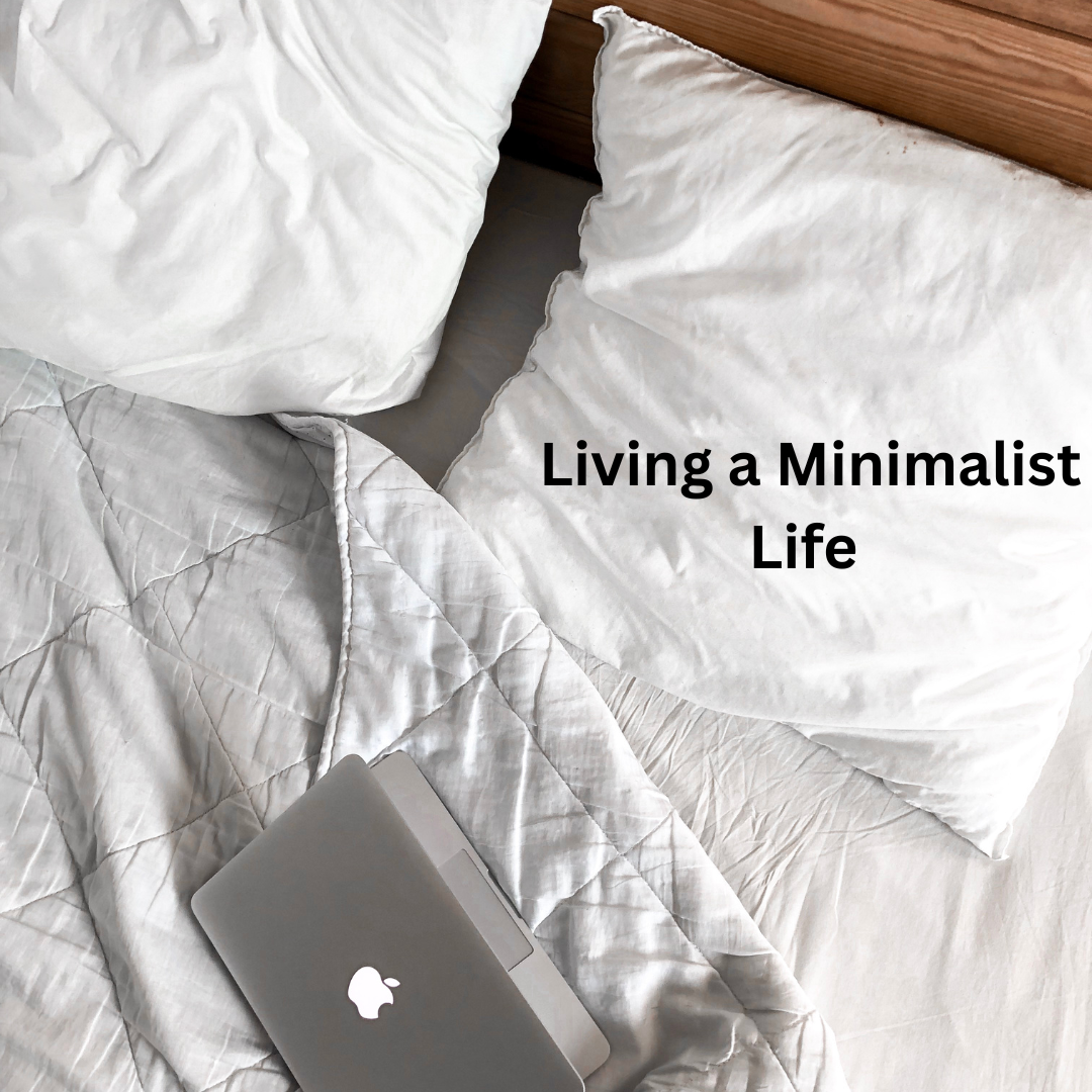 Living a Minimalist Life
