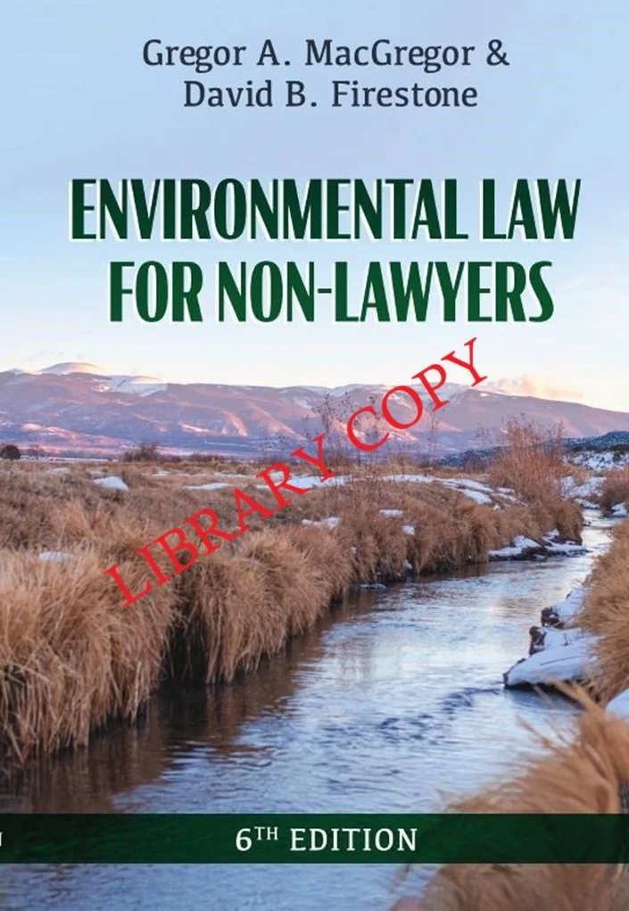 Library Copy, Environmental Law for Non-Lawyers, 6th Edition