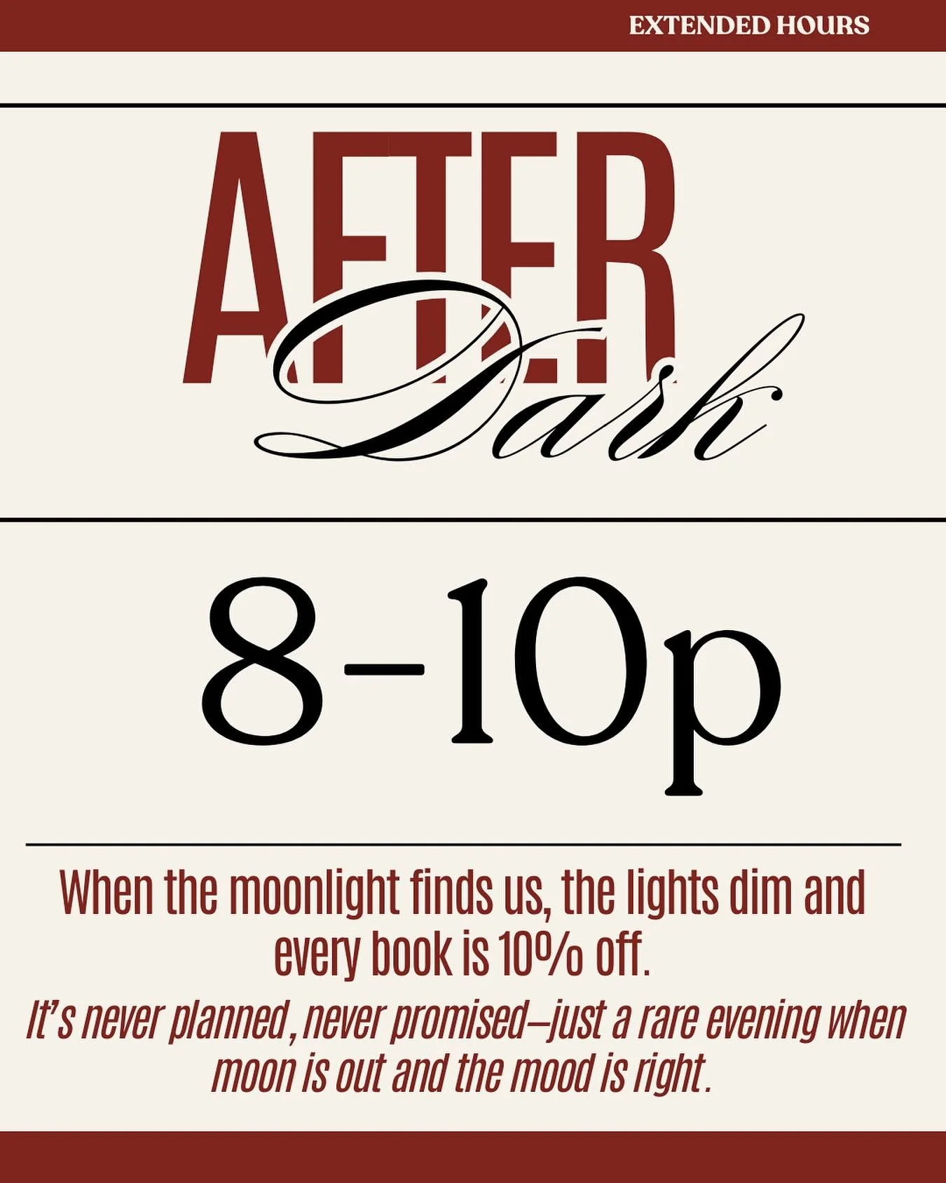 ✨ AFTER DARK Hours ✨ 
is happening tonight, Come hang out! 
I swear something about all the food and love from this morning powered me up.
So the lights are dimming, the moon&rsquo;s out, and every book is 10% off from 8&ndash;10 PM.

It&rsquo;s neve