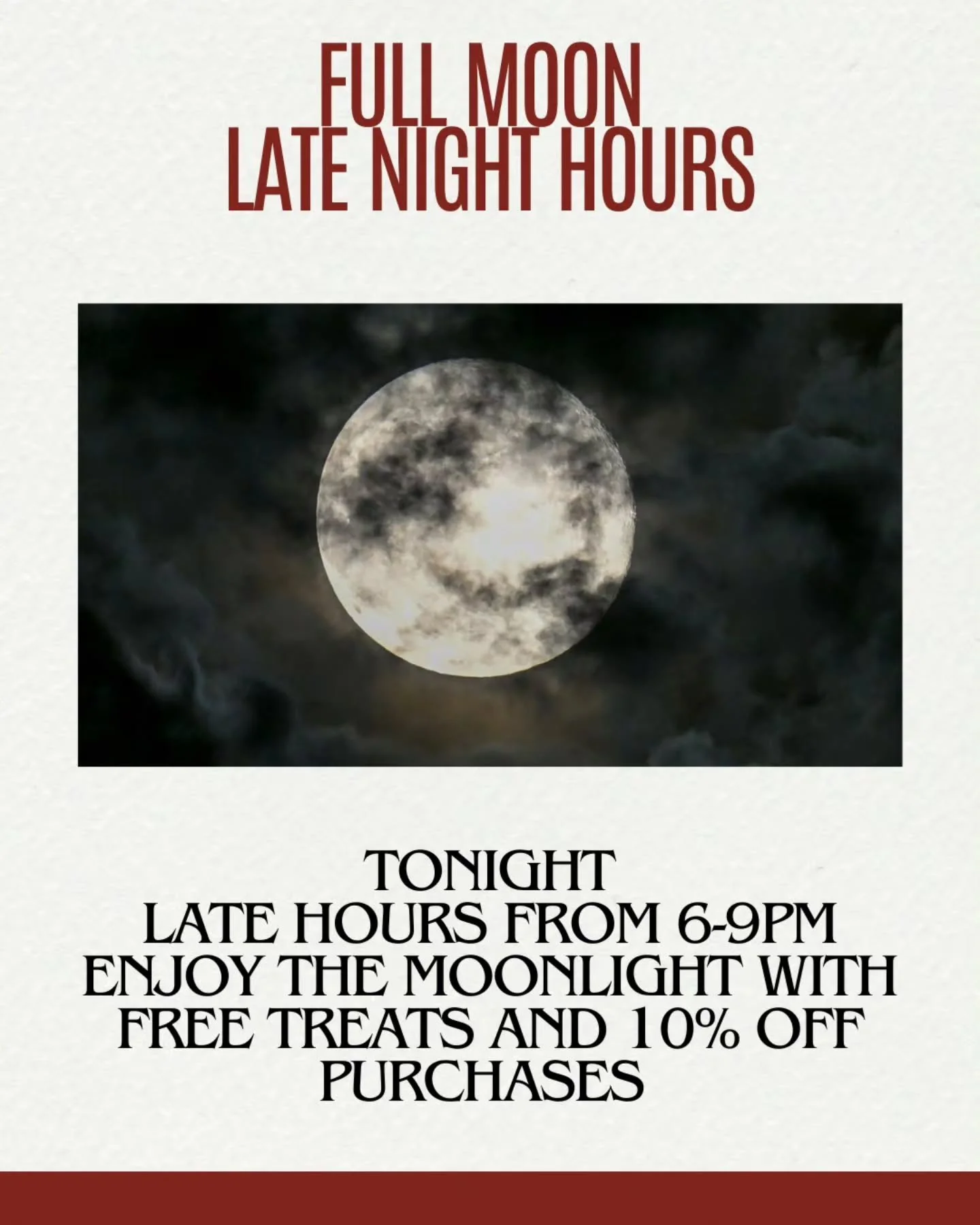 🌕 Full Moon Celebration Tonight!
Join us under the glow of the full moon for a magical evening! We're staying open late from 6&ndash;9 PM to celebrate with:

✨ Sweet treats
🪄 A little moonlit magic
💫 Special full moon discounts

Come soak up the v