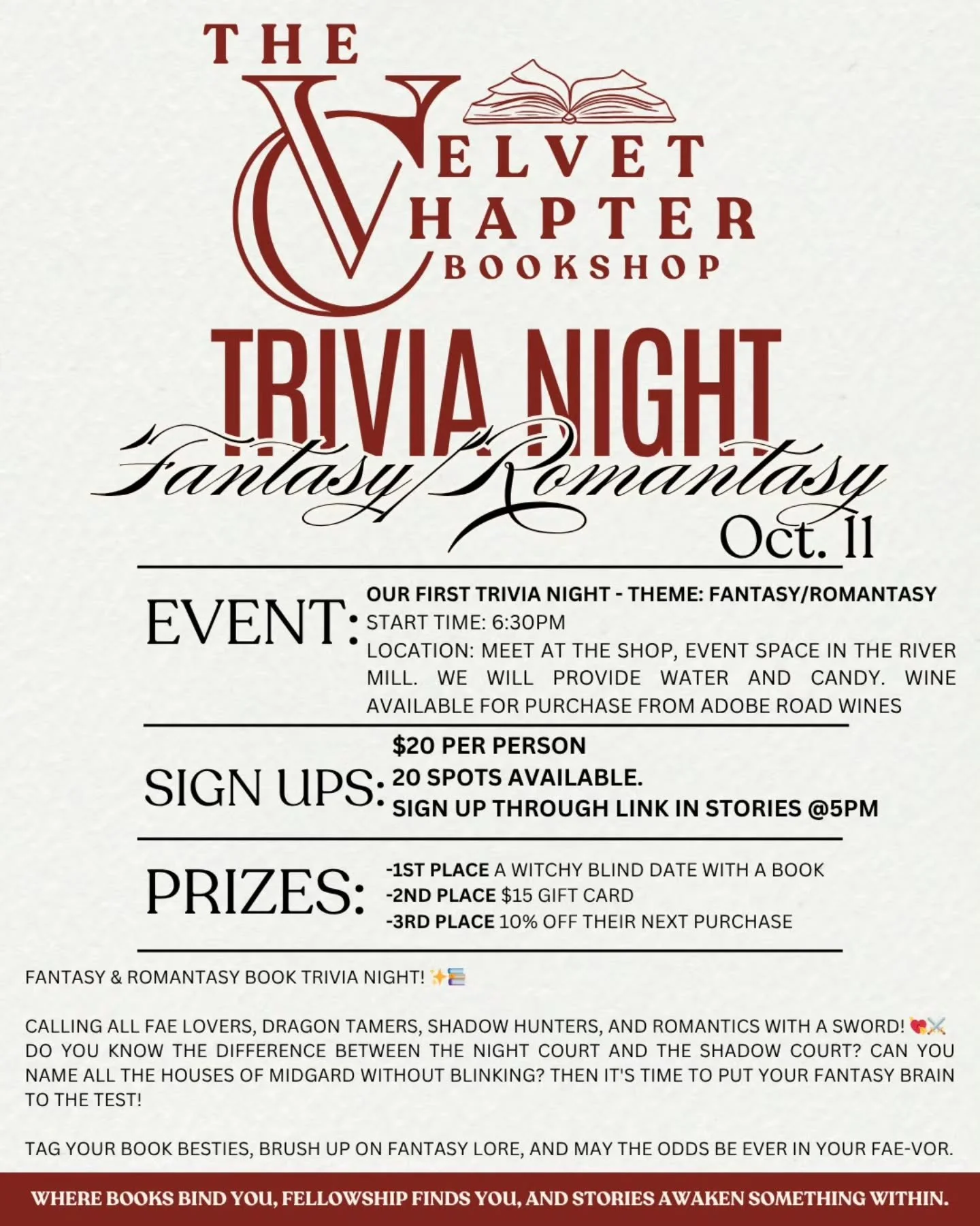🎉✨ CALLING ALL FAE, WITCHLINGS &amp; ROMANTASY FANATICS! ✨🎉

The Velvet Chapter Bookshop is hosting its FIRST EVER TRIVIA NIGHT and it&rsquo;s going to be epic. 

🗓 October 11th | 6:30PM
📍 Event Space at The River Mill
🎭 Theme: Fantasy &amp; Rom