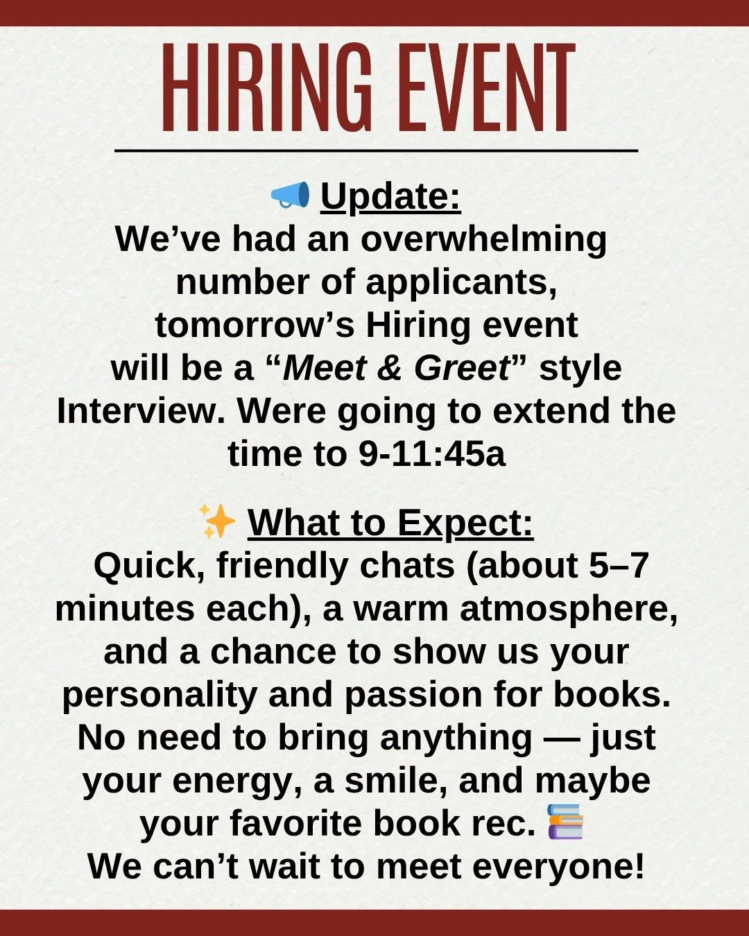 📣 Hiring Event Update!
We&rsquo;ve had an overwhelming number of applicants (thank you!!), so tomorrow&rsquo;s event will be a &ldquo;Meet &amp; Greet Interview&rdquo; style process instead of formal sit-down interviews.
✨ What to Expect: Quick, fri